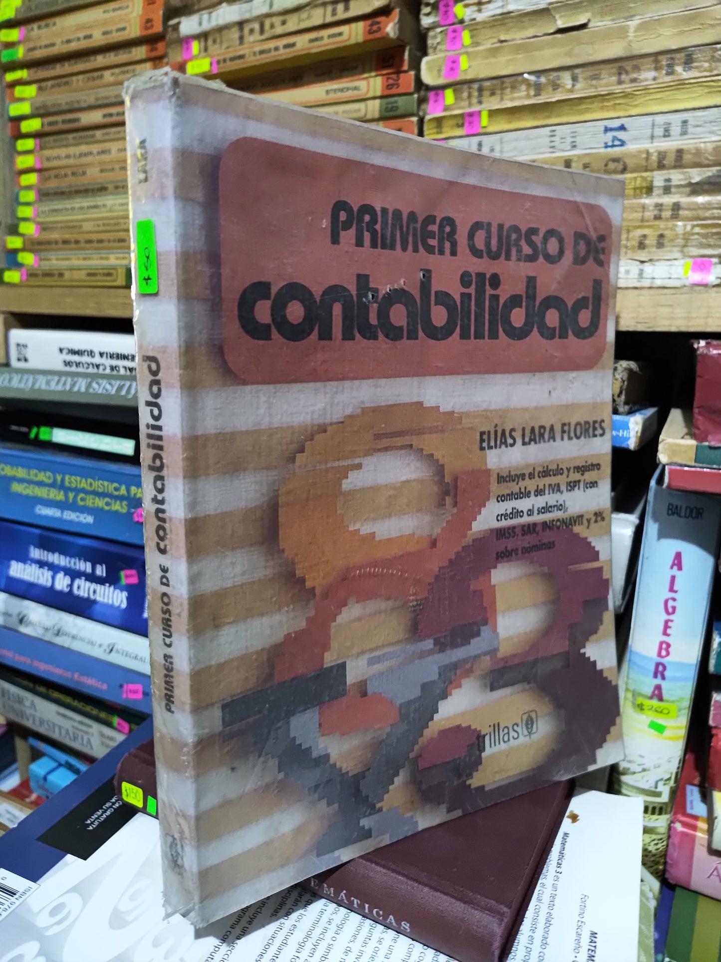 PRIMER CURSO DE CONTABILIDAD POR ELIAS LARA FLORES USADO ADMINISTRACION JUAREZ 507