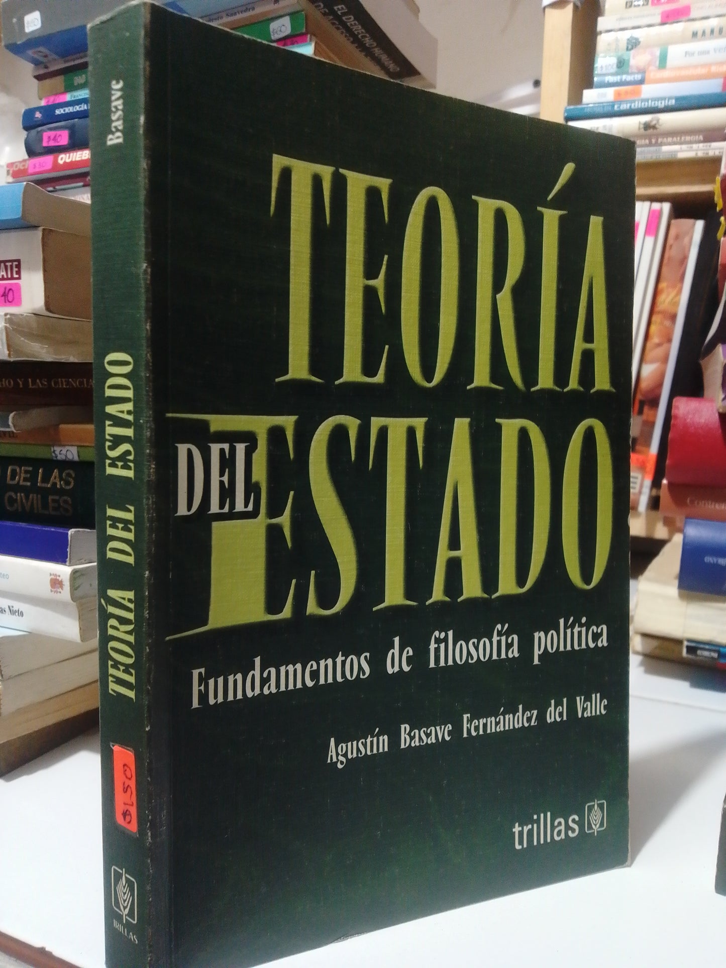 TEORIA DEL ESTADO FUNDAMENTOS DE FILOSOFIA POLITICA POR AGUSTIN BASAVE FERNANDEZ USADO DERECHO JUAREZ