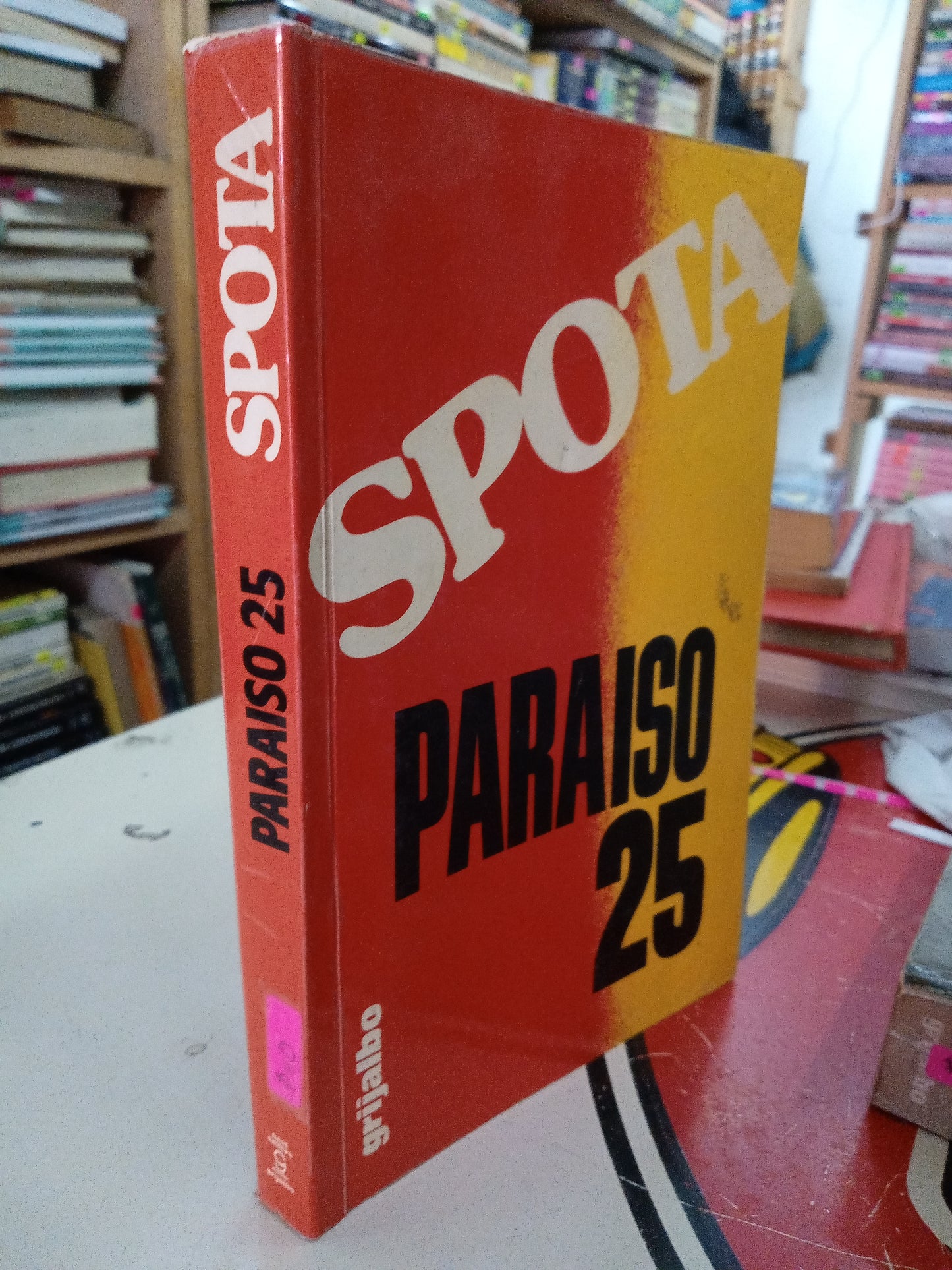 PARAISO 25 POR SPOTA USADO NOVELA LITERARIO 207