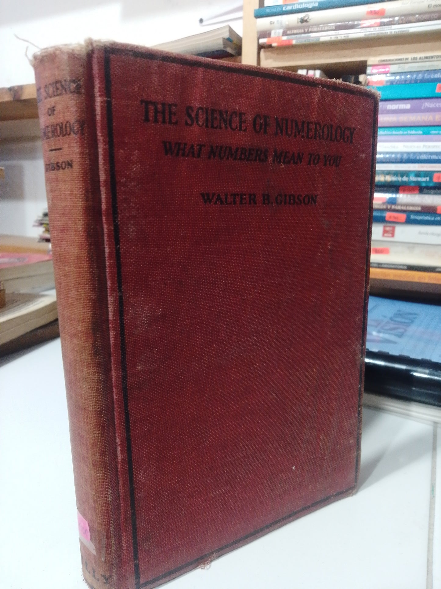 THE SCIENCE OF NUMEROLOGY POR WALTER B. GIBSON USADO ESOTERISMO JUAREZ