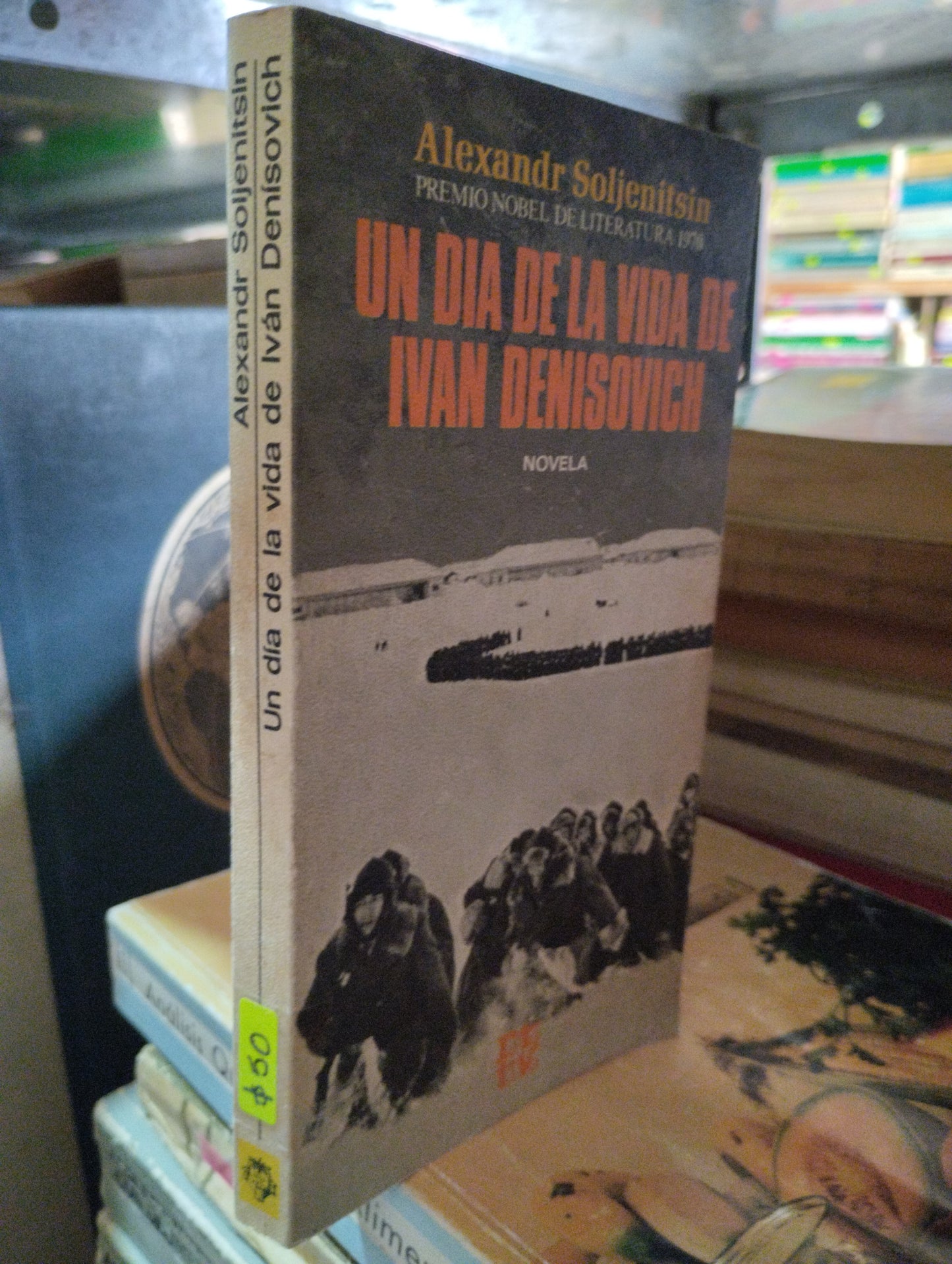 UN DIA DE LA VIDA DE IVAN DENISOVICH POR ALEXANDR SOLJENITSIN USADO NOVELAS ALDAMA