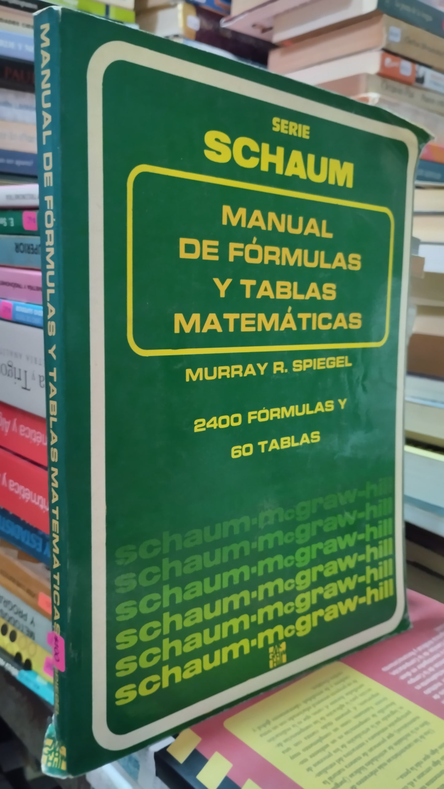MANUAL DE FORMULAS Y TABLAS MATEMATICAS POR MURRAY R SPIEGEL LIBRO USADO MATEMÁTICAS ALDAMA