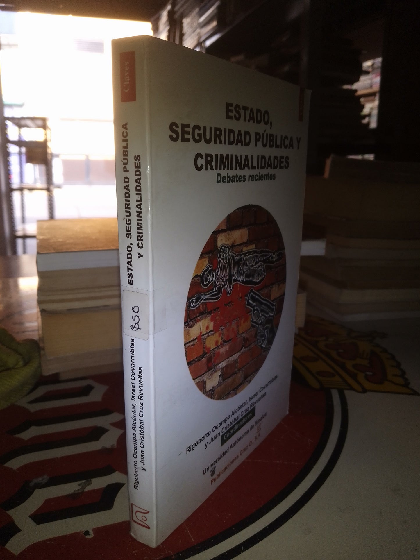 ESTADO SEGURIDAD PÚBLICA Y CRIMINALIDADES POR AUTORES VARIOS USADO POLÍTICA LITERARIO 207
