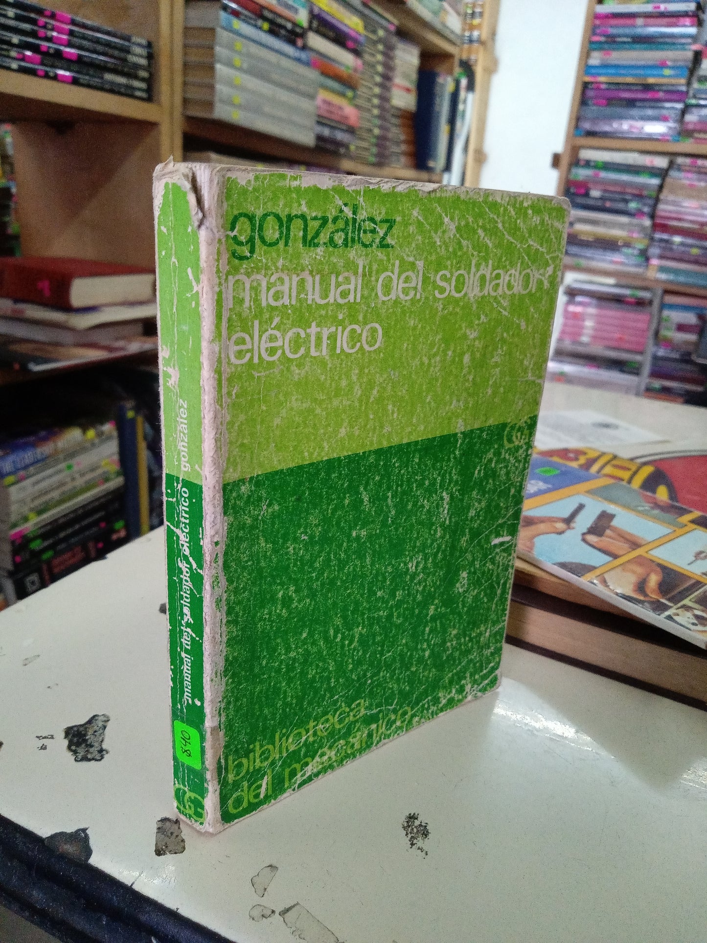 MANUAL DEL SOLDADOR ELECTRICO POR GONZALES USADO OFICIOS LITERARIO 207