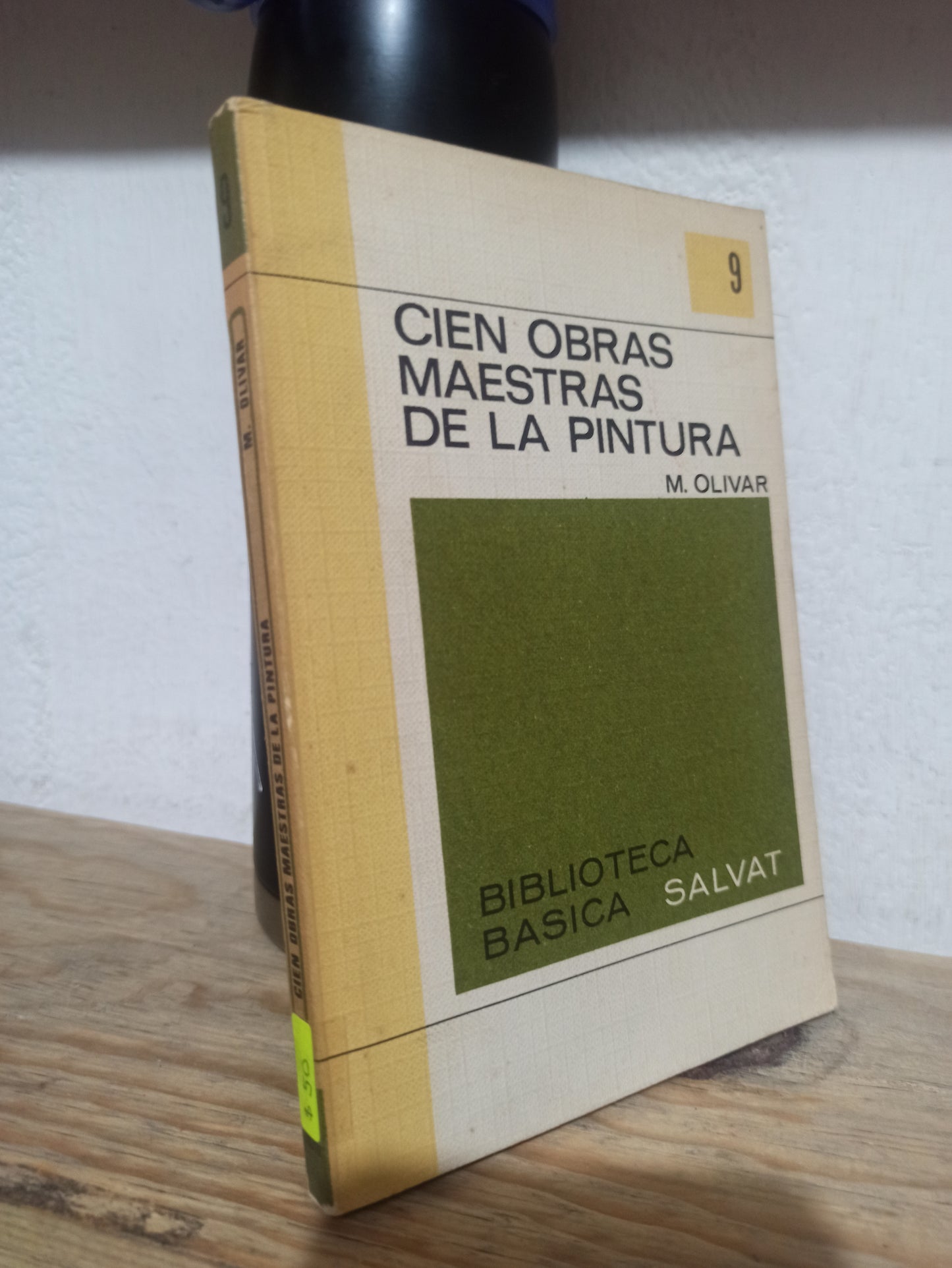 CIEN OBRAS MAESTRAS DE LA PINTURA POR M. OLIVAR USADO NOVELAS JUÁREZ