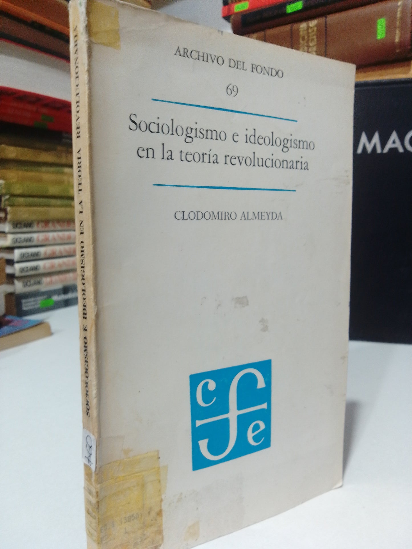 SOCIOLOGISMO E IDEOLOGISMO EN LA TEORIA REVOLUCIONARIA POR CLODOMIRO ALMEIDA OSADO FILOSOFIA JUAREZ