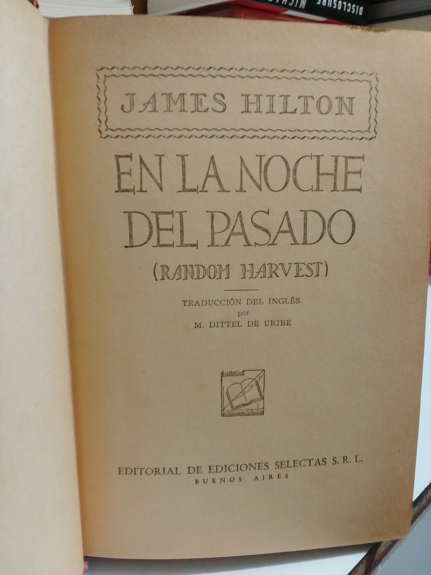 EN LA NOCHE DEL PASADO POR JAMES HILTON USADO NOVELA JUÁREZ