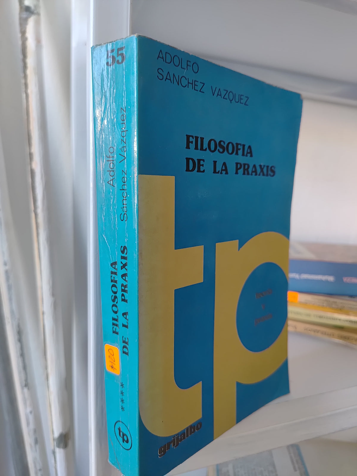 FILOSOFIA DE LA PRAXIS POR ADOLFO SANCHEZ VAZQUEZ USADO SOCIOLOGIA JUAREZ 515