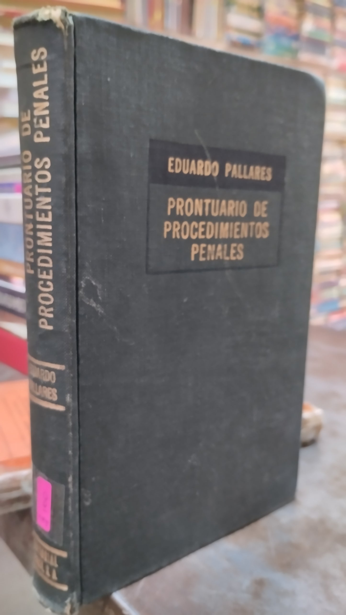 PRONTUARIO DE PROCEDIMIENTOS PENALES POR EDUARDO PALLARES LIBRO USADO DERECHO ALDAMA