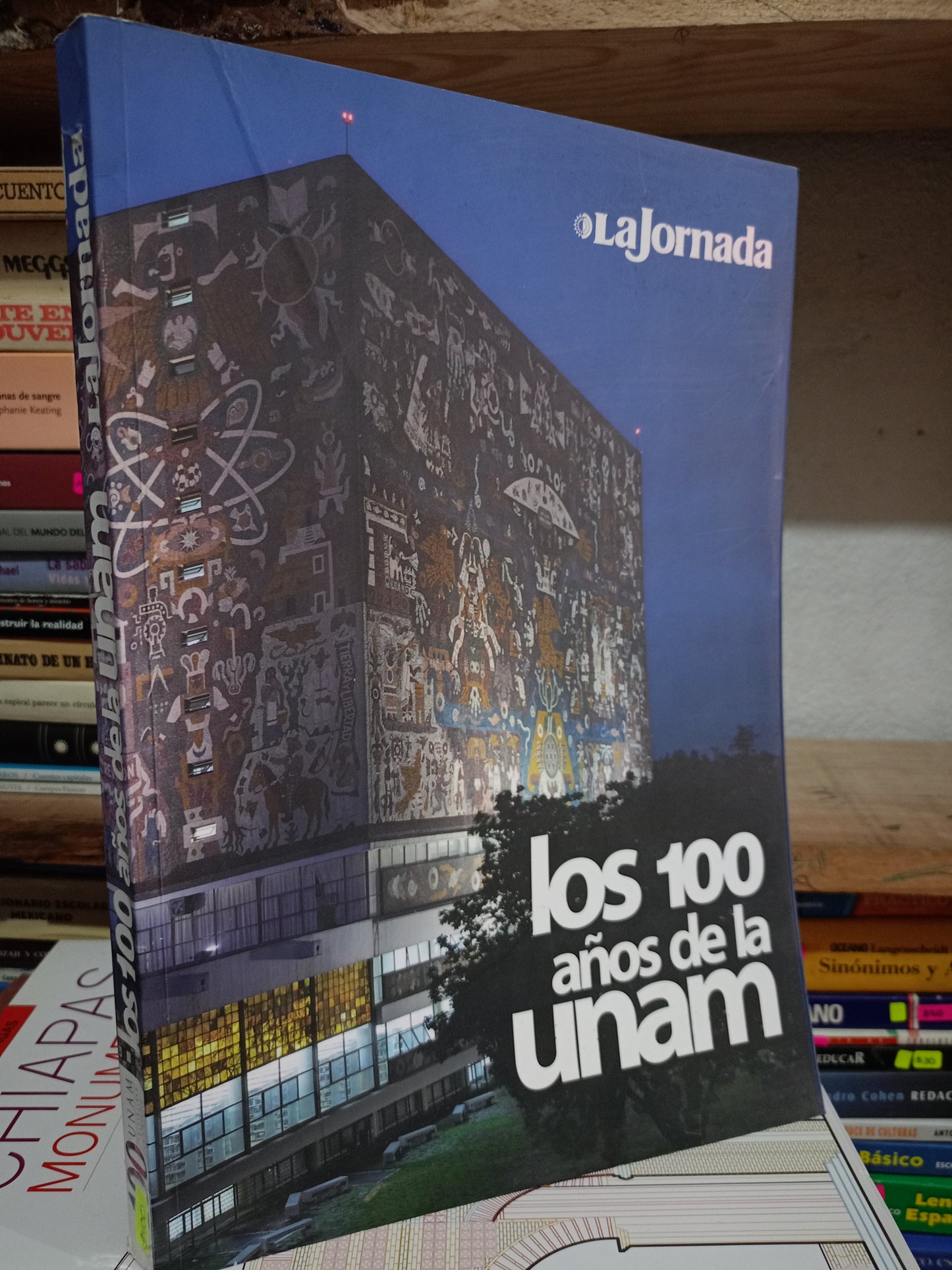 LOS 100 AÑOS DE LA UNAM USADO NOVELA LITERARIO 305