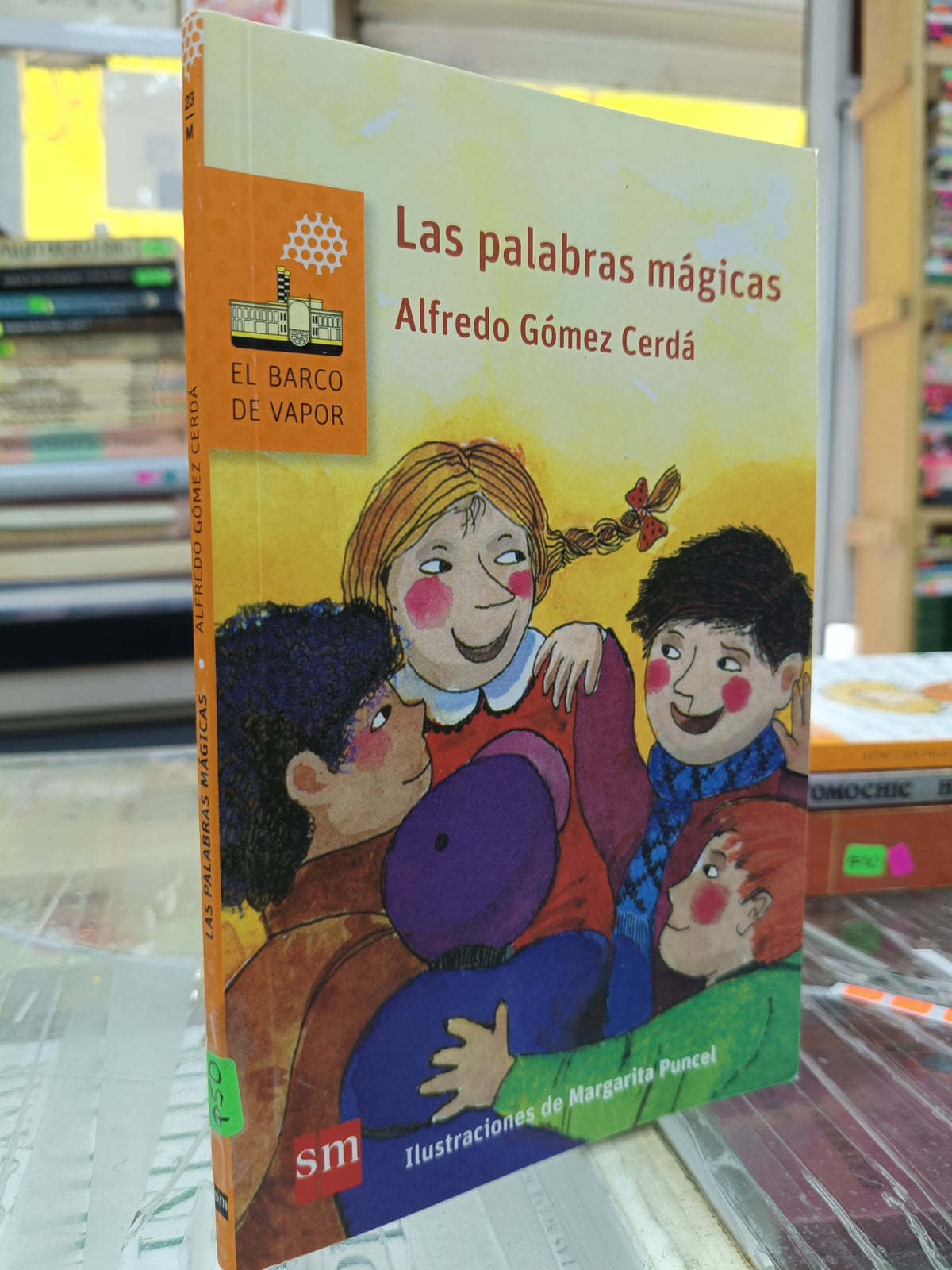 LAS PALABRAS MAGICAS POR ALFREDO GOMEZ CERDA USADO INFANTIL JUAREZ 507