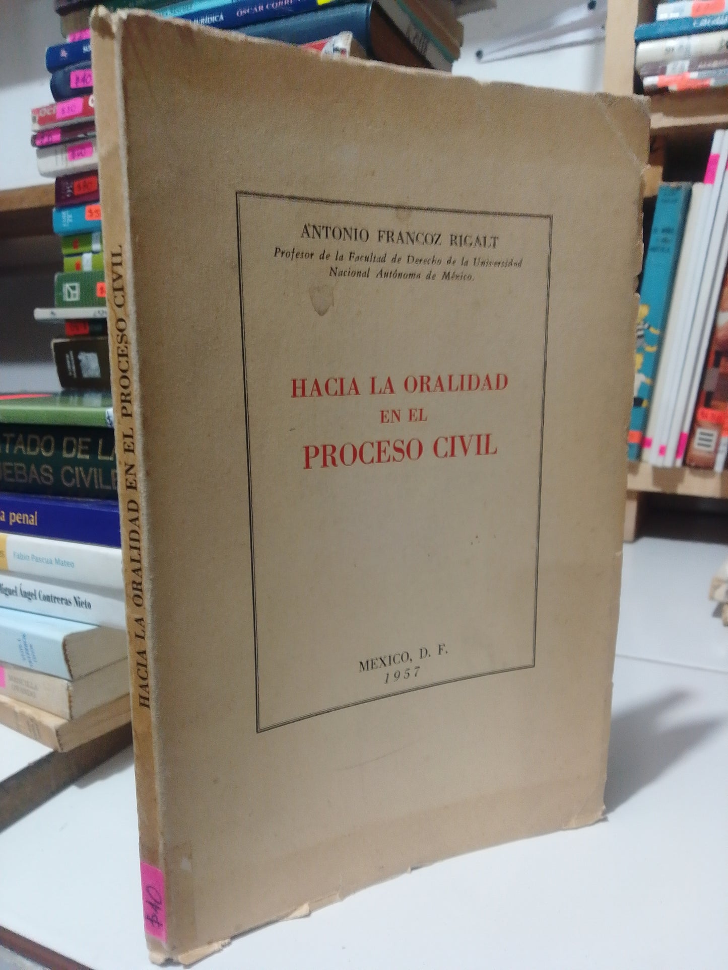 SOBRE LA ORALIDAD EN EL PROCESO CIVIL POR ANTONIO FRANCOS REGALT USADO DERECHO JUAREZ