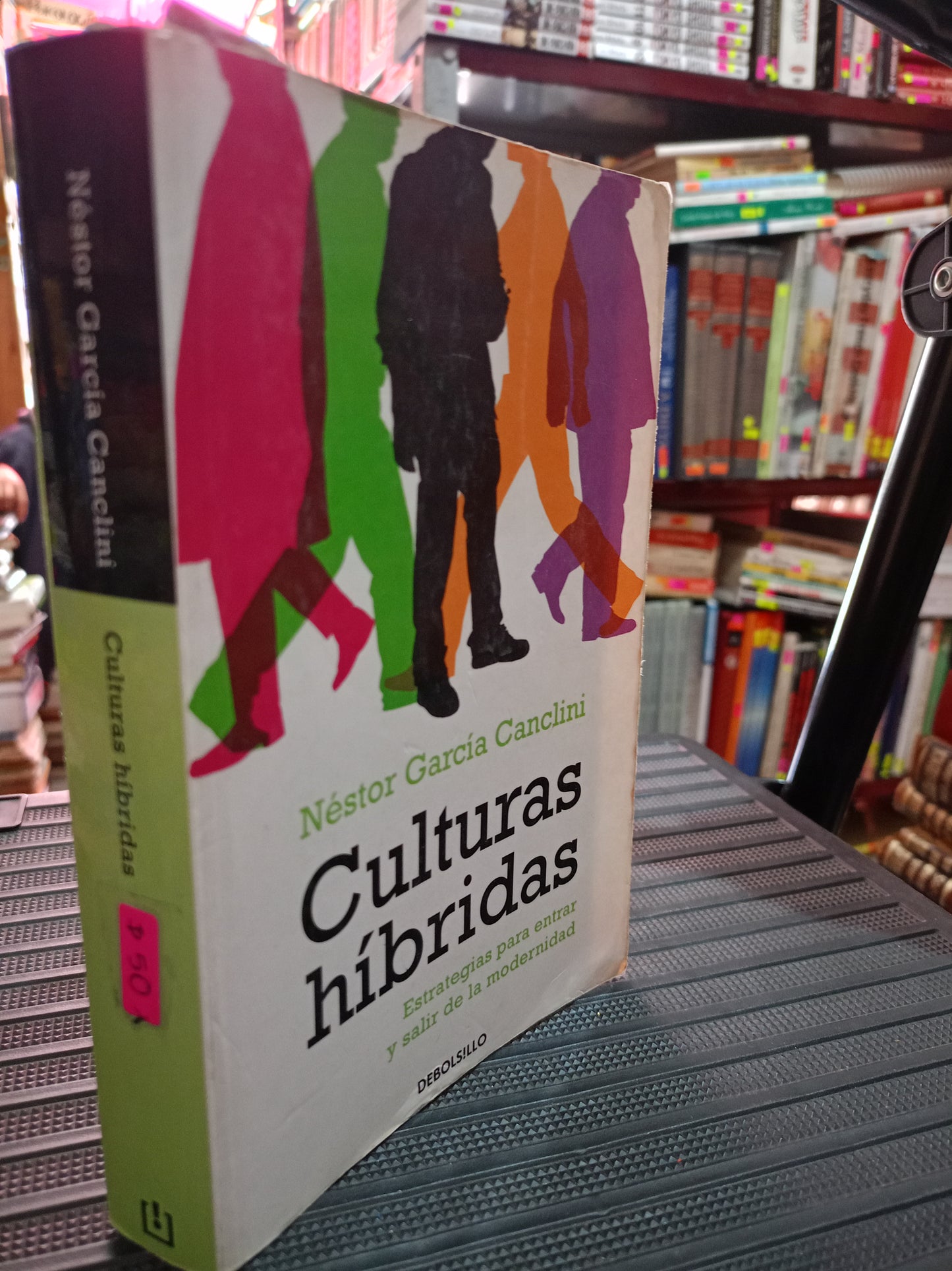 CULTURAS HIBRIDAS ESTRATEGIAS PARA ENTRAR Y SALIR DE LA MODERNIDAD NESTOR GARCIA CANCLINI USADO SOCIOLOGIA LITERARIO 305