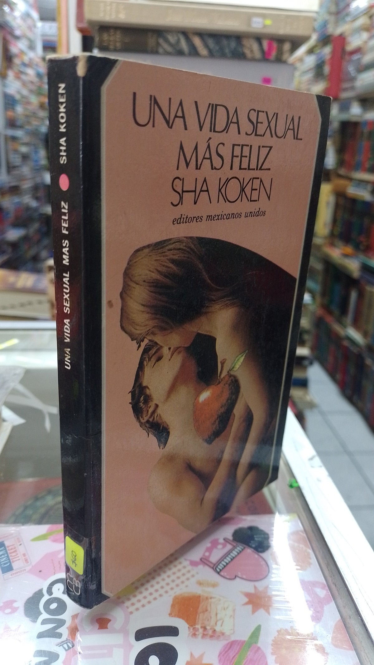 UNA VIDA SEXUAL MAS FELIZ POR SHA KOKEN USADO PSICOLOGIA JUAREZ 507