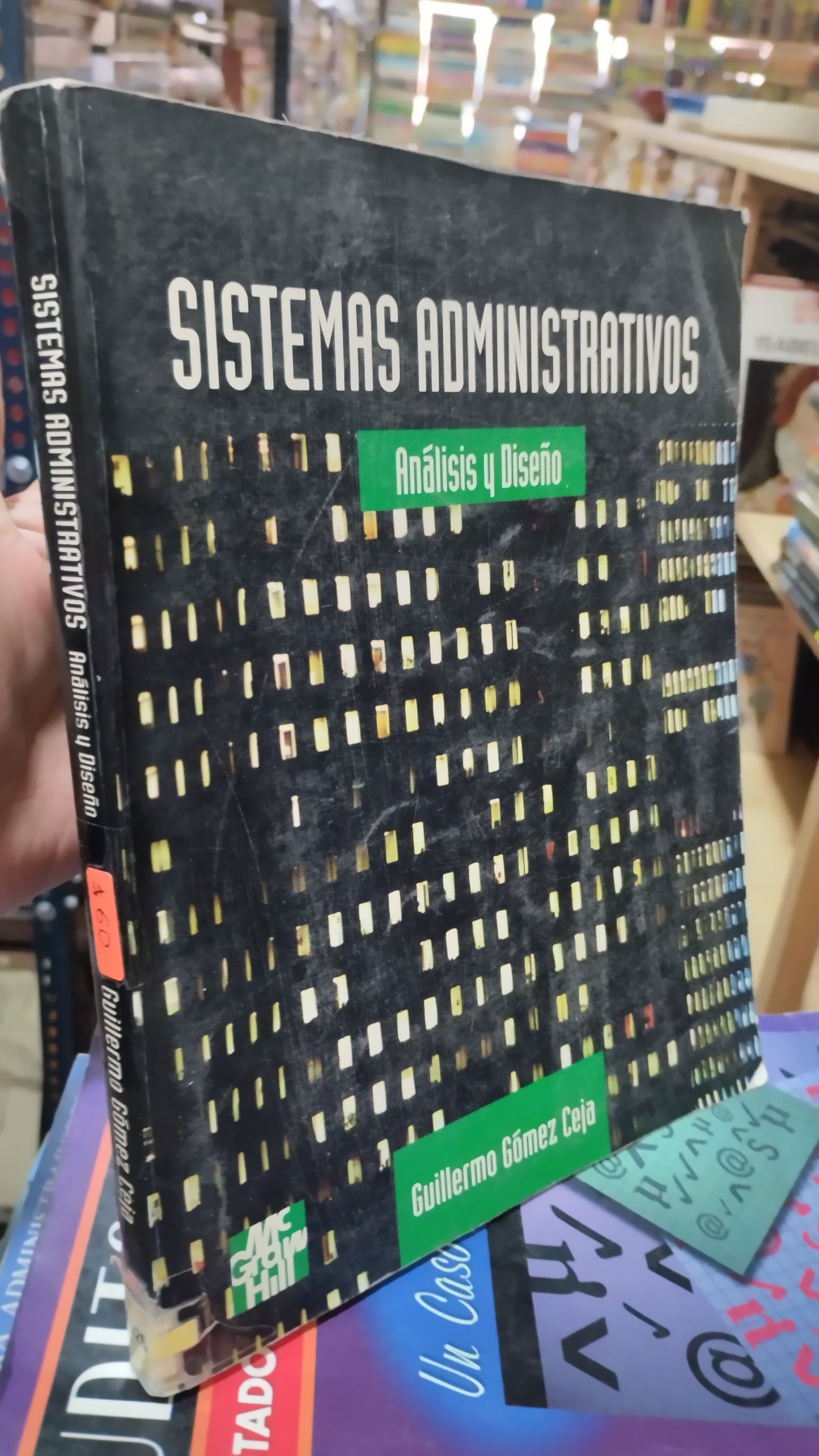 SISTEMAS ADMINISTRATIVOS ANALISIS Y DISEÑO POR GUILLERMO GOMEZ CEJA LIBRO USADO ADMINISTRACION ALDAMA