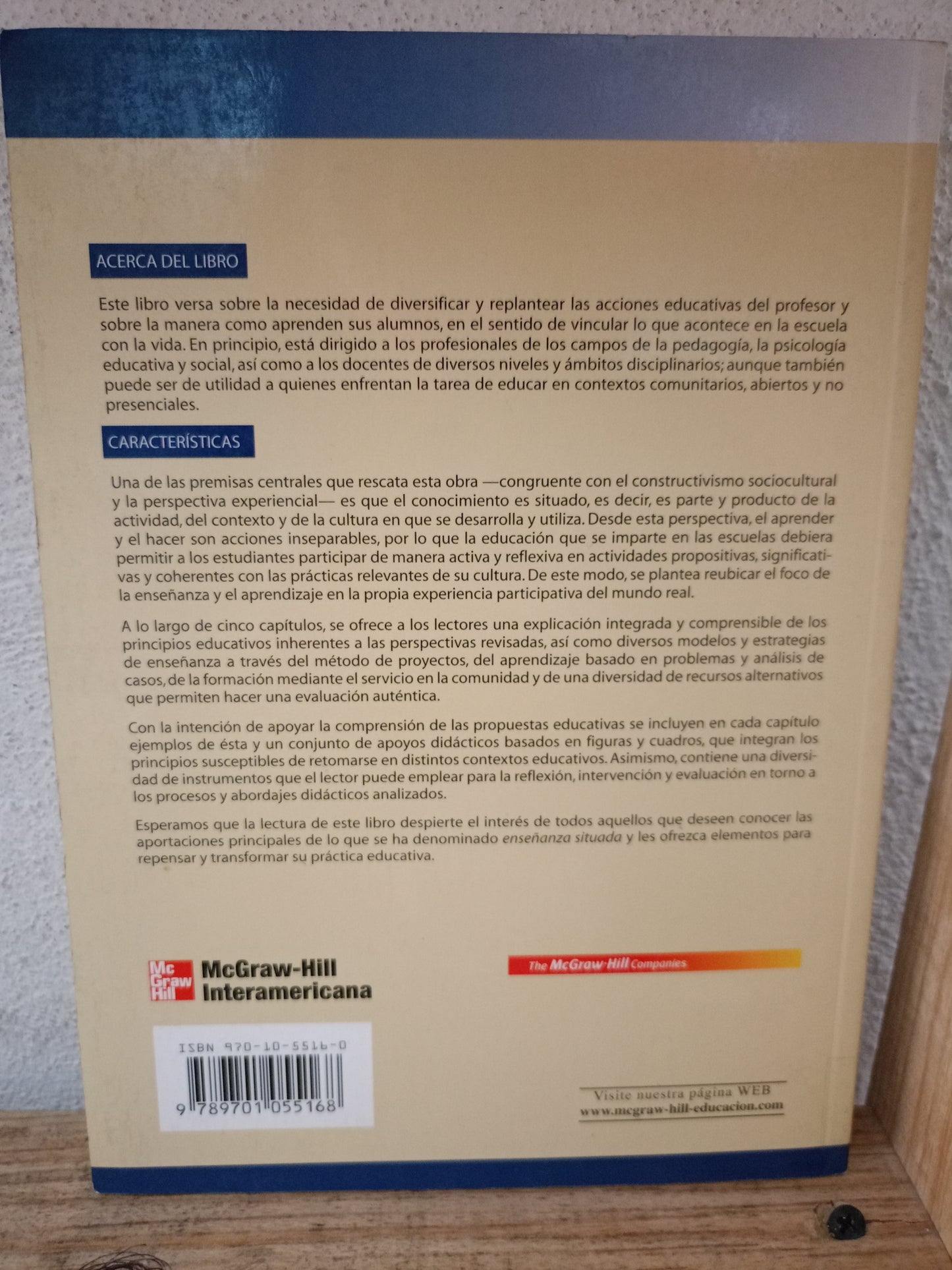 ENSEÑANZA SITUADA: VÍNCULO ENTRE LA ESCUELA Y LA VIDA POR FRIDA DÍAZ BARRIGA ARCEO USADO EDUCACIÓN LITERARIO 305