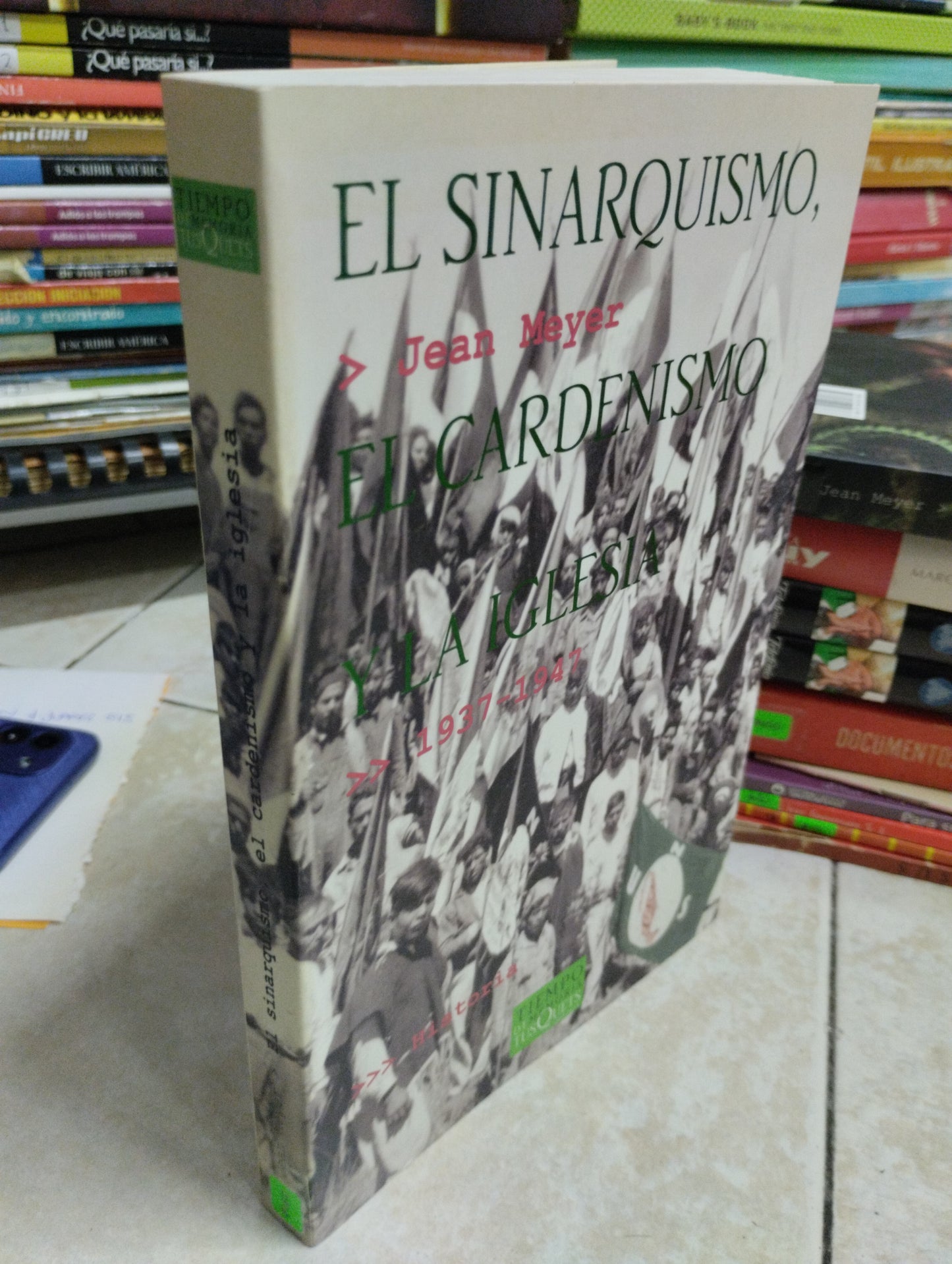 EL SINARQUISMO, EL CARDENISMO Y LA IGLESIA,JEAN MEYER, USADO, RELIGION, JUAREZ 515