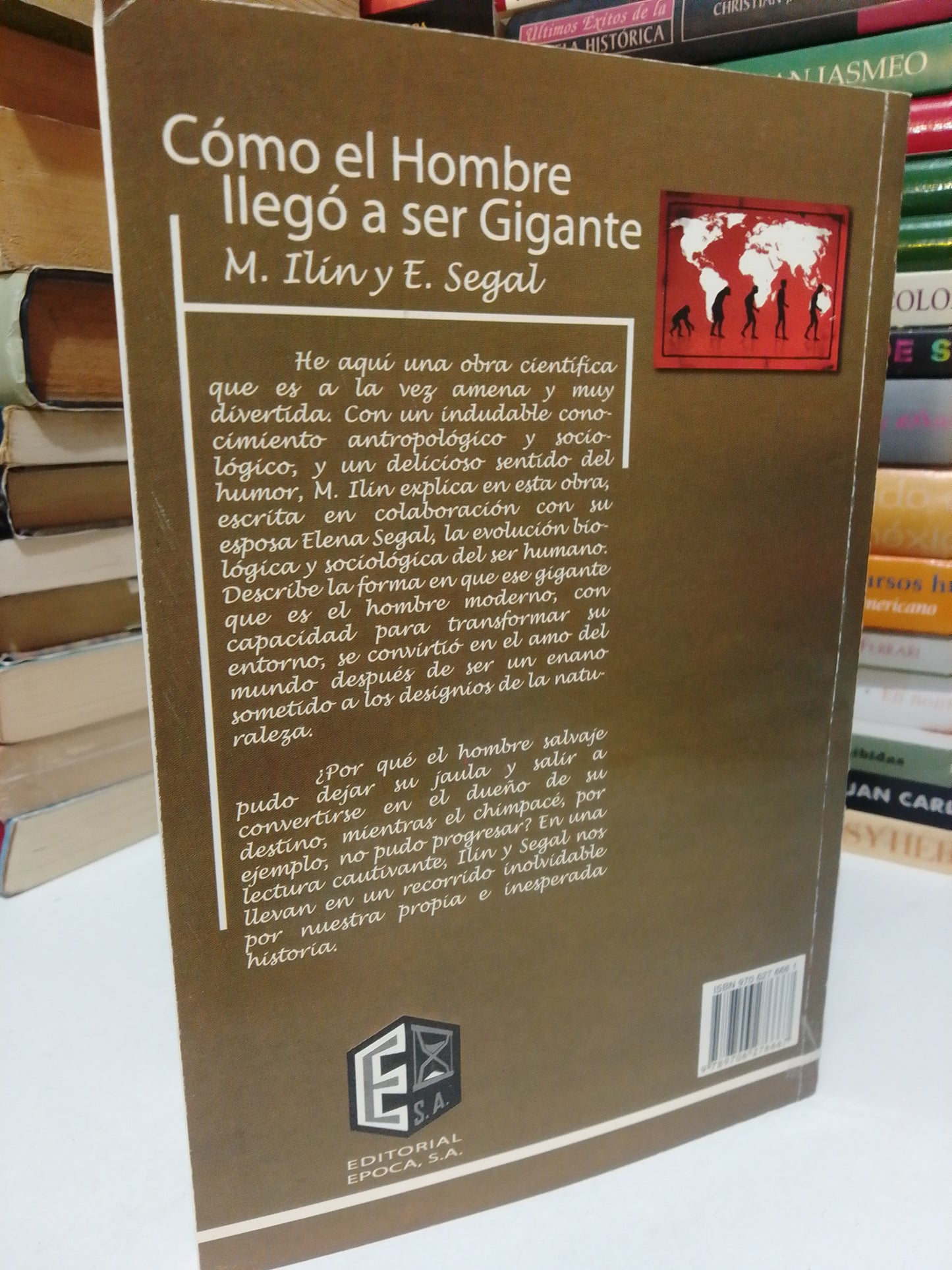 COMO EL HOMBRE LLEGÓ A SER GIGANTE POR M.YLIN Y E.SEGA USADO NOVELA JUAREZ