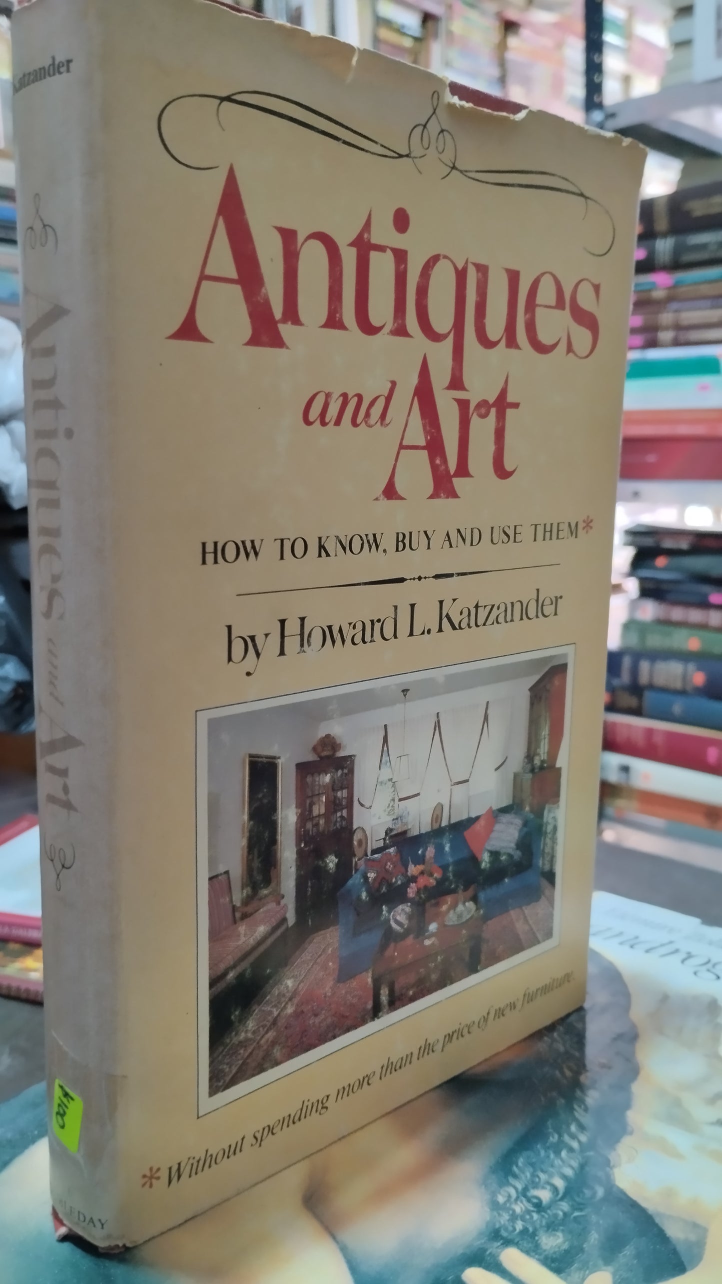 ANTIQUES AND ART POR HOWARD L KATZANDER LIBRO USADO ARTE ALDAMA