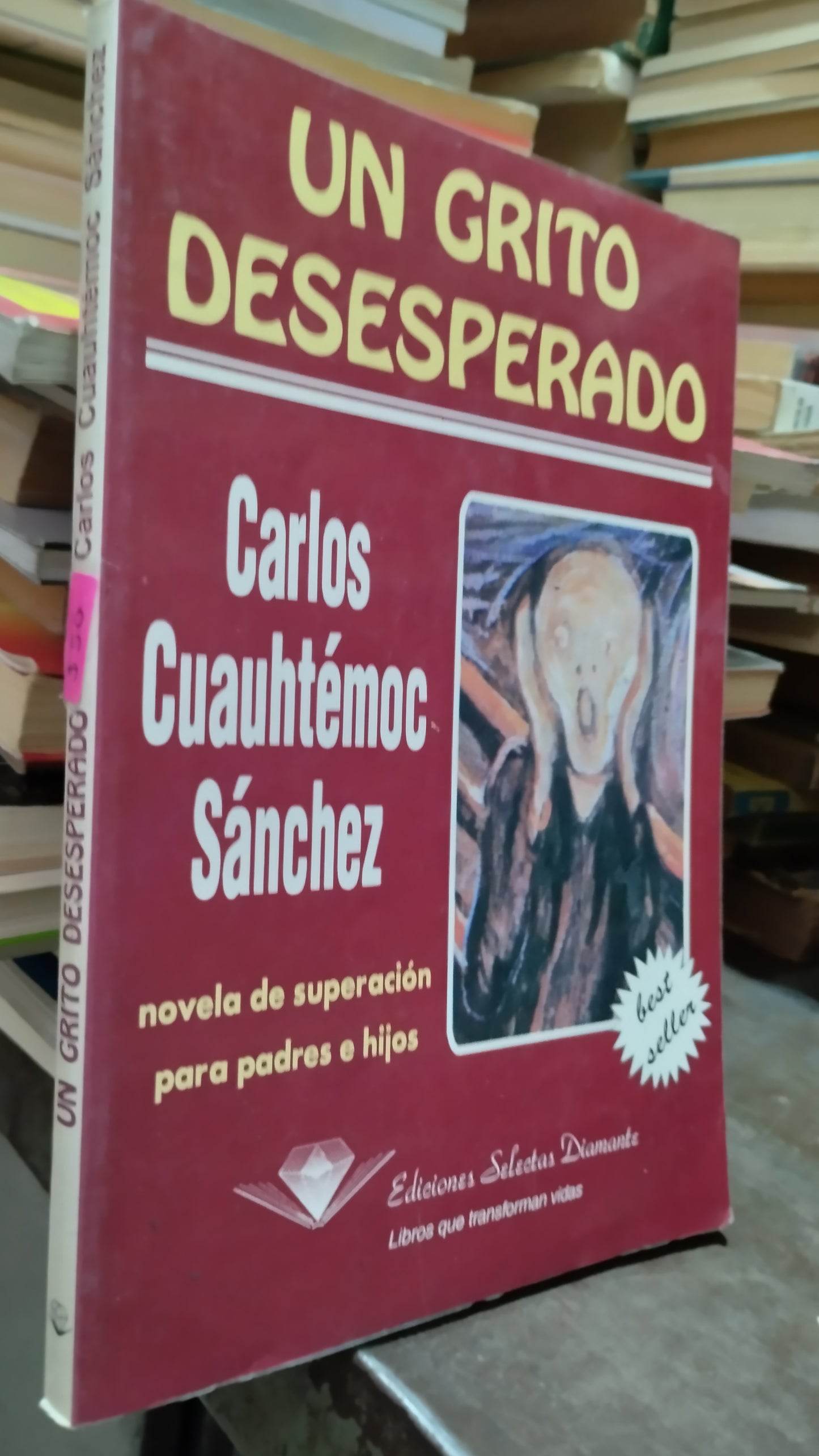 UN GRITO DESESPERADO POR CARLOS CUAUHTEMOC SANCHEZ LIBRO USADO SUPERACION PERSONAL ALDAMA