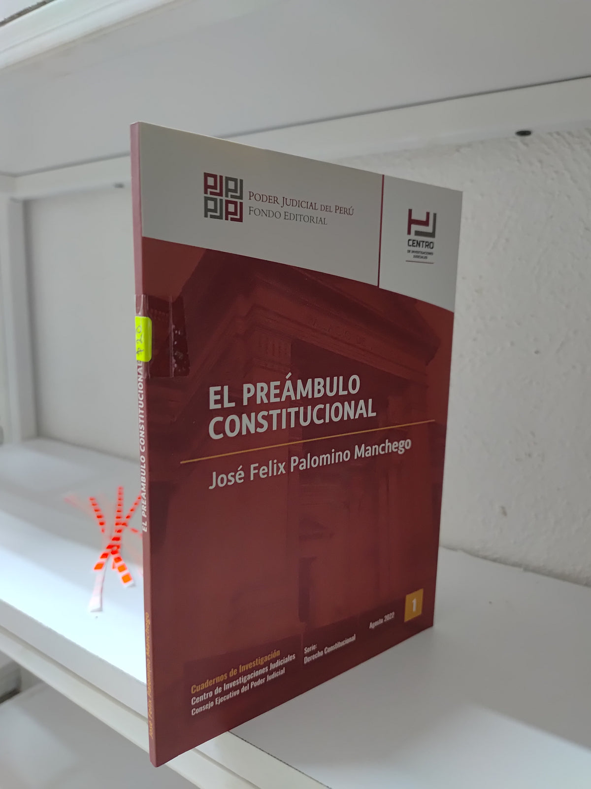 EL PREAMBULO CONSTITUCIONAL POR HOSE FELIX PALOMINO MANCHEGO USADO DERECHO JUAREZ 515