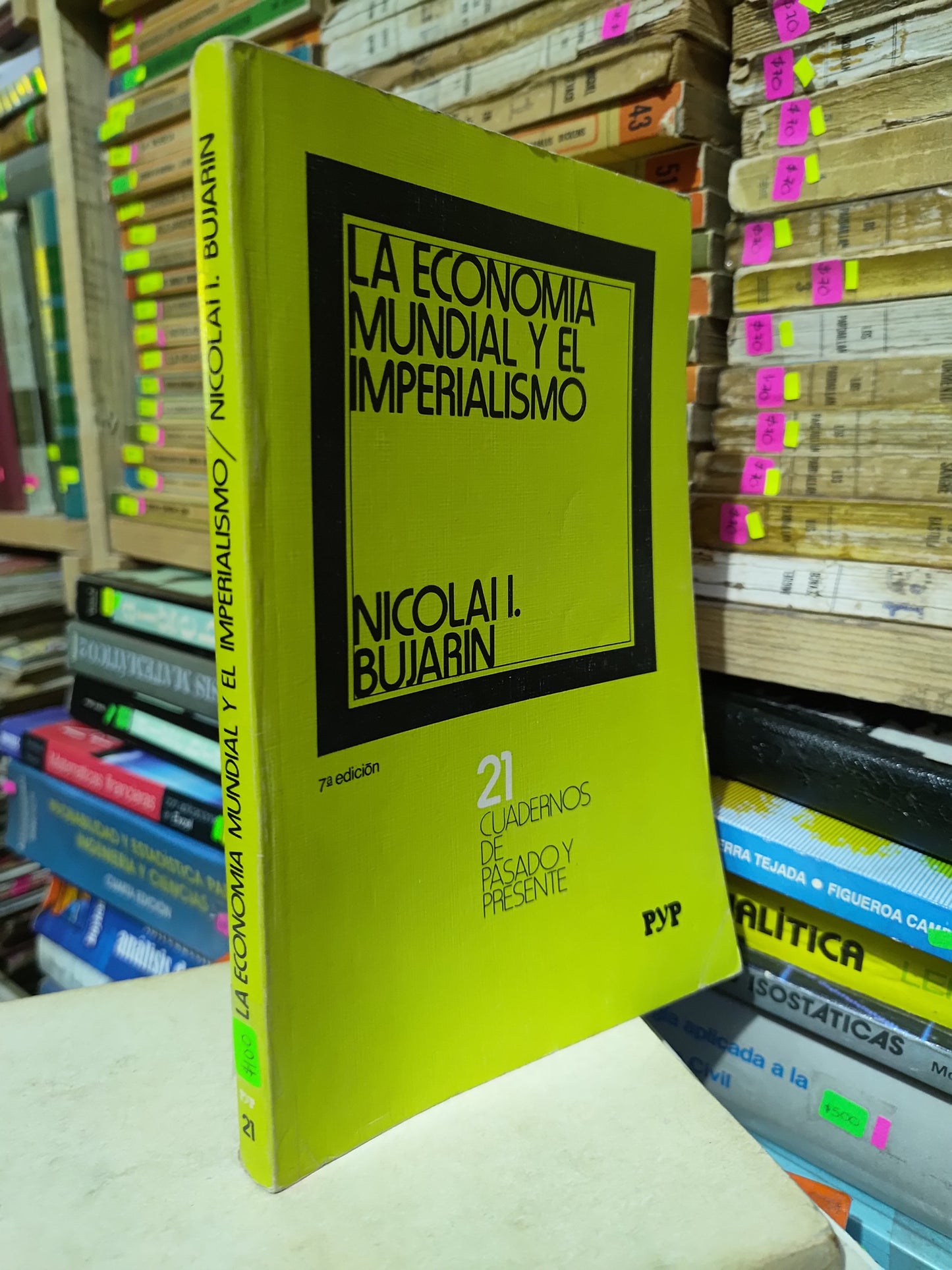 LA ECONOMIA MUNDIAL Y EL IMPERIALISMO POR NICOLAI I. BUJARIN USADO HISTORIA JUAREZ 507