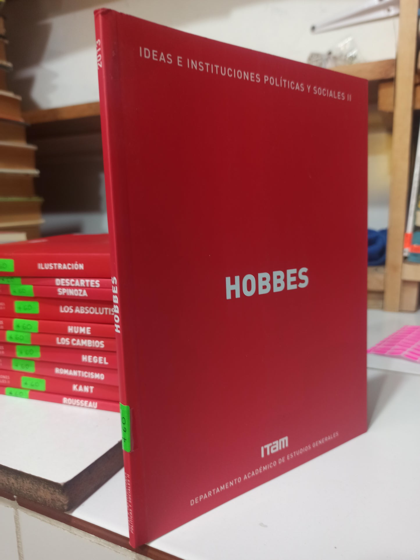 IDEAS E INSTITUCIONES POLITICAS Y SOCIALES 2 HOBBES POR EDITORIAL ITAM USADO SOCIOLOGIA JUÁREZ