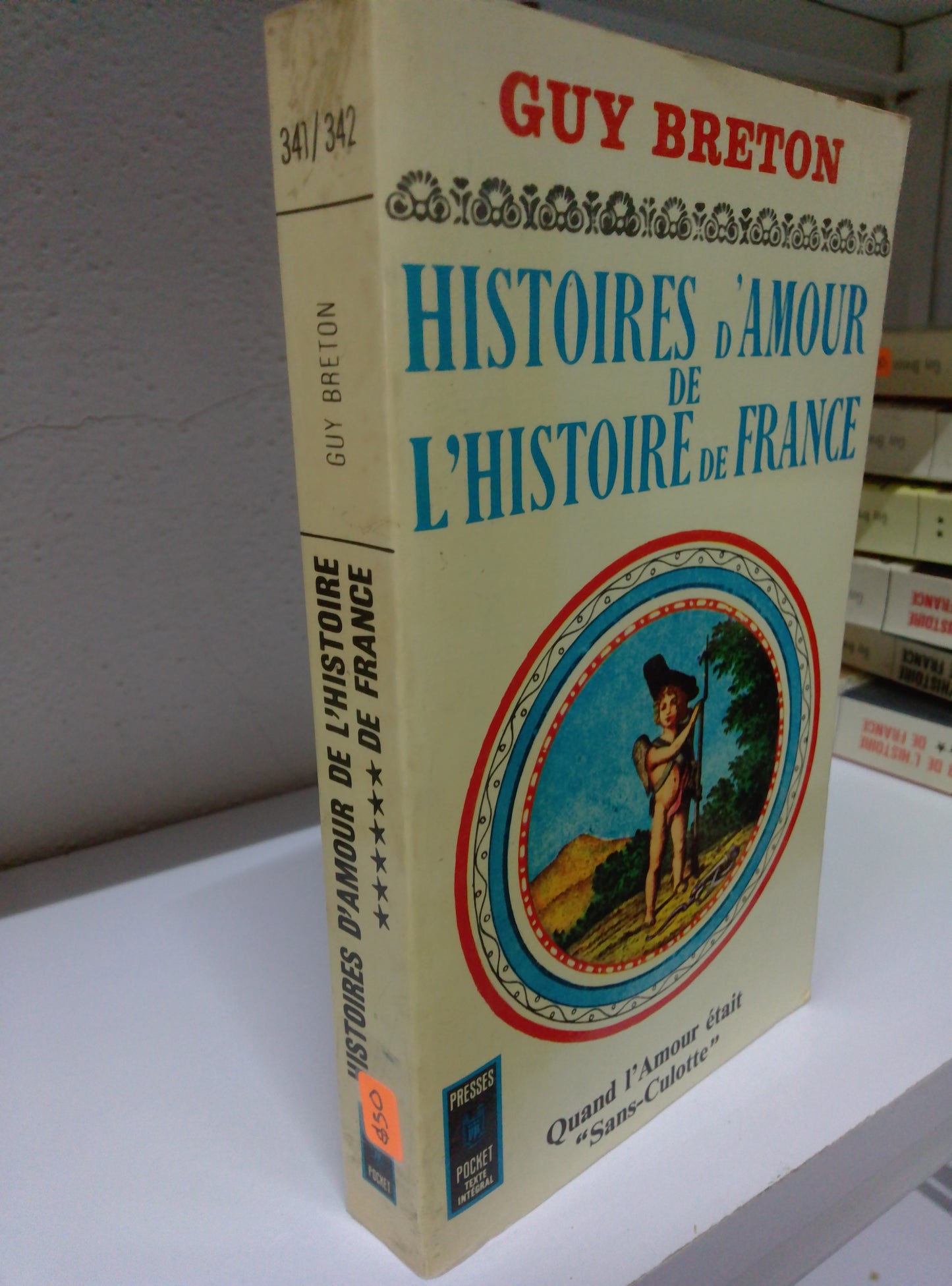 HISTORIES D AMUR DE L HISTOIRE DE FRANCE QUAND I AMOUR ETAIT SANS CULOTTE GUY BRENTON USADO IDIOMAS JUAREZ 515