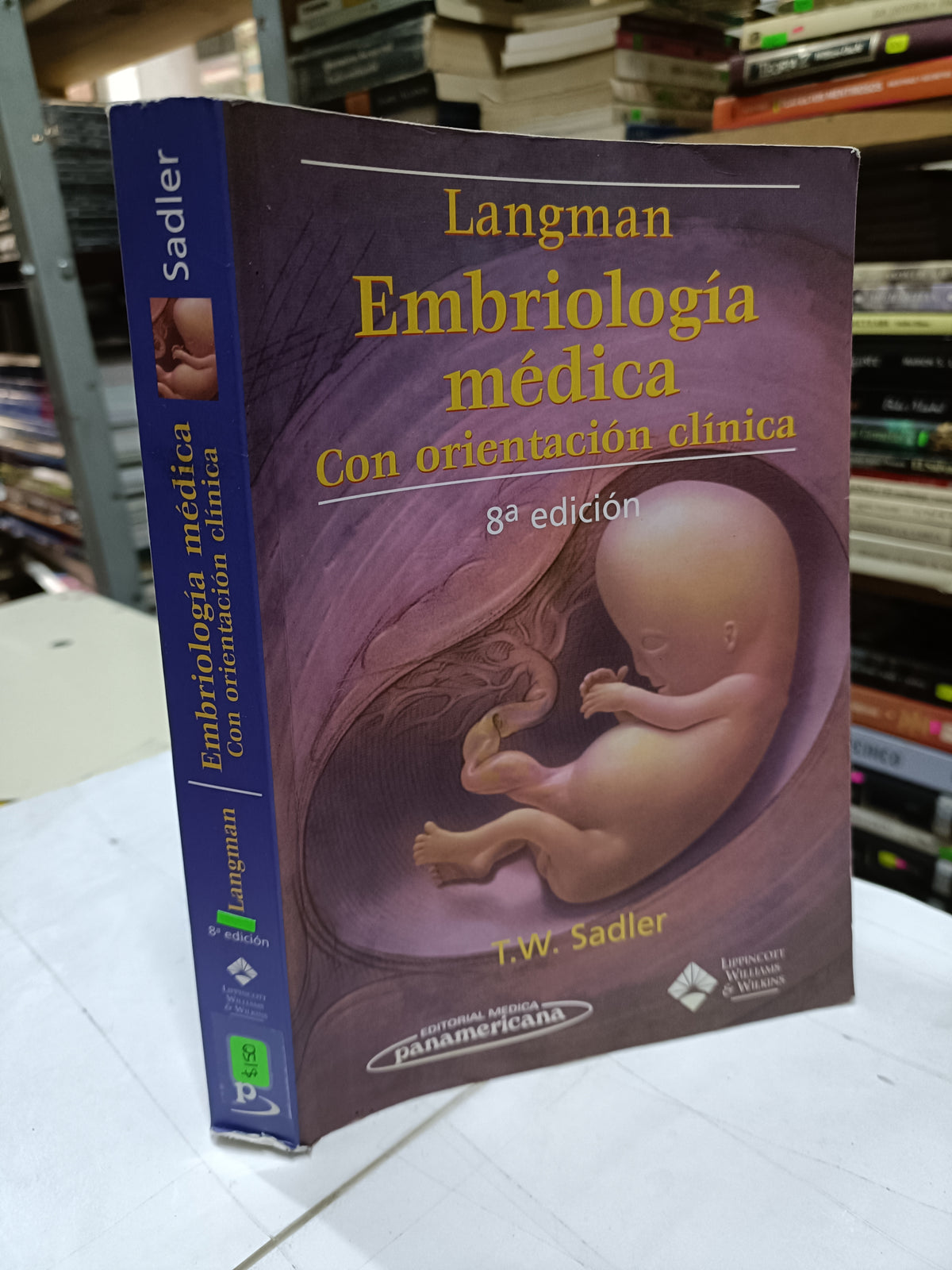 EMBRIOLOGIA MEDICA CON ORIENTACION CLINICA 8A EDICION POR SADLER Y LANGMAN USADO SALUD LITERARIO 207