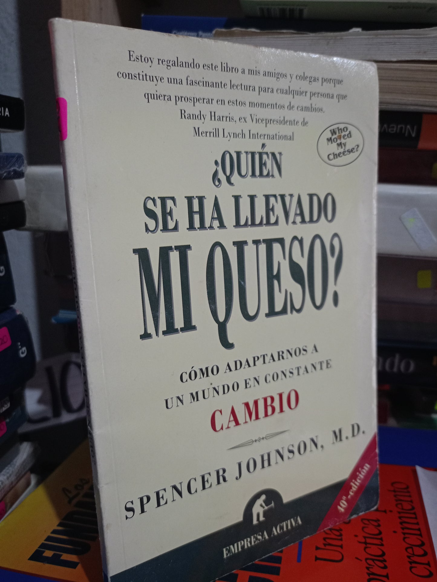 QUIEN SE HA LLEVADO MI QUESO POR SPENCER JOHNSON USADO S.PERSONAL LITERARIO 305