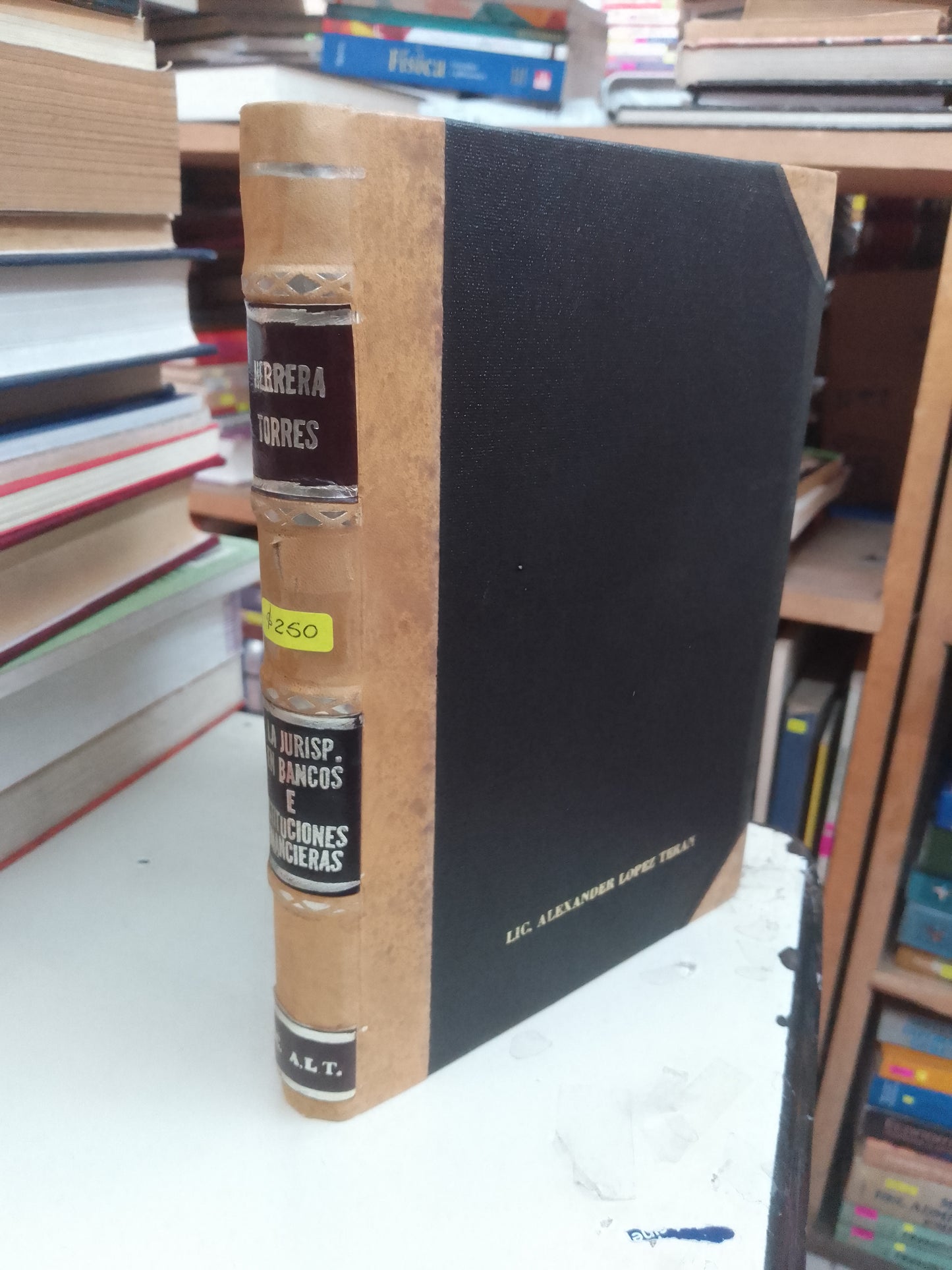 LA JURISPRUDENCIA EN BANCOS E INSTITUCIONES FINANCIERAS POR HERRERA TORRES USADO DERECHO LITERARIO 207