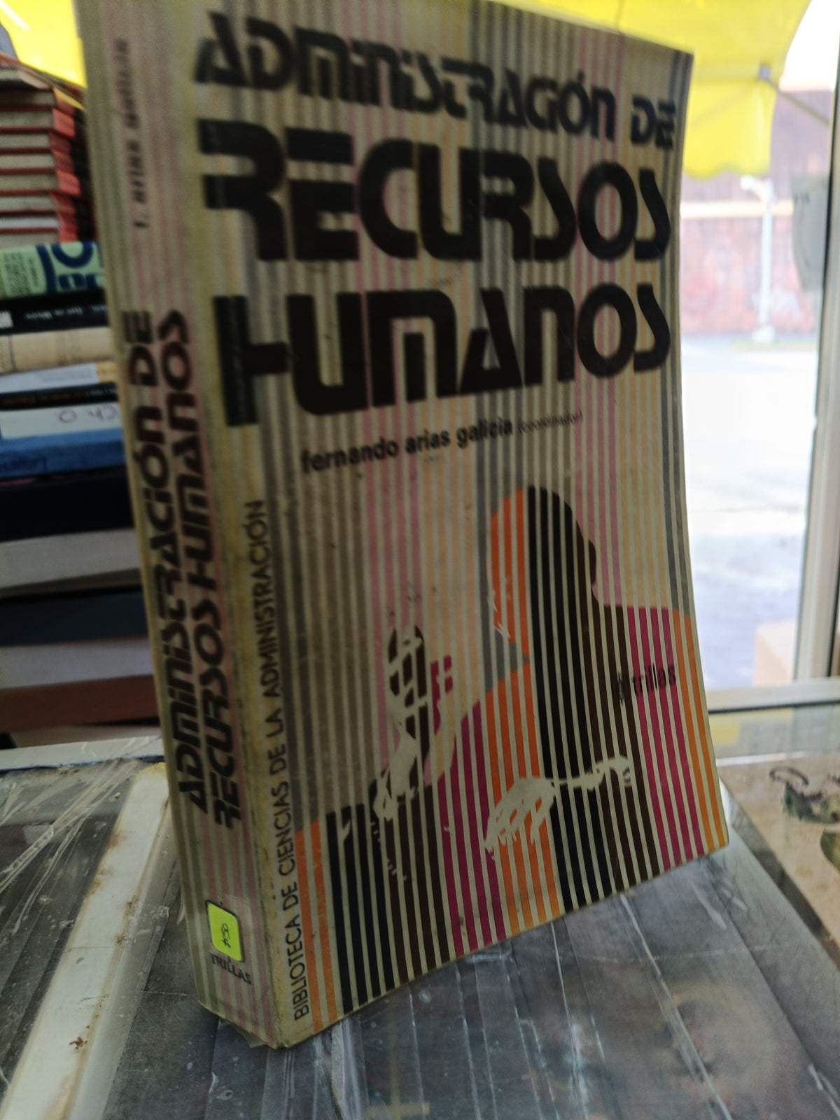 ADMINISTRACION DE RECURSOS HUMANOS POR FERNANDO ARIAS GALICIA USADO ADMIN JUAREZ 507