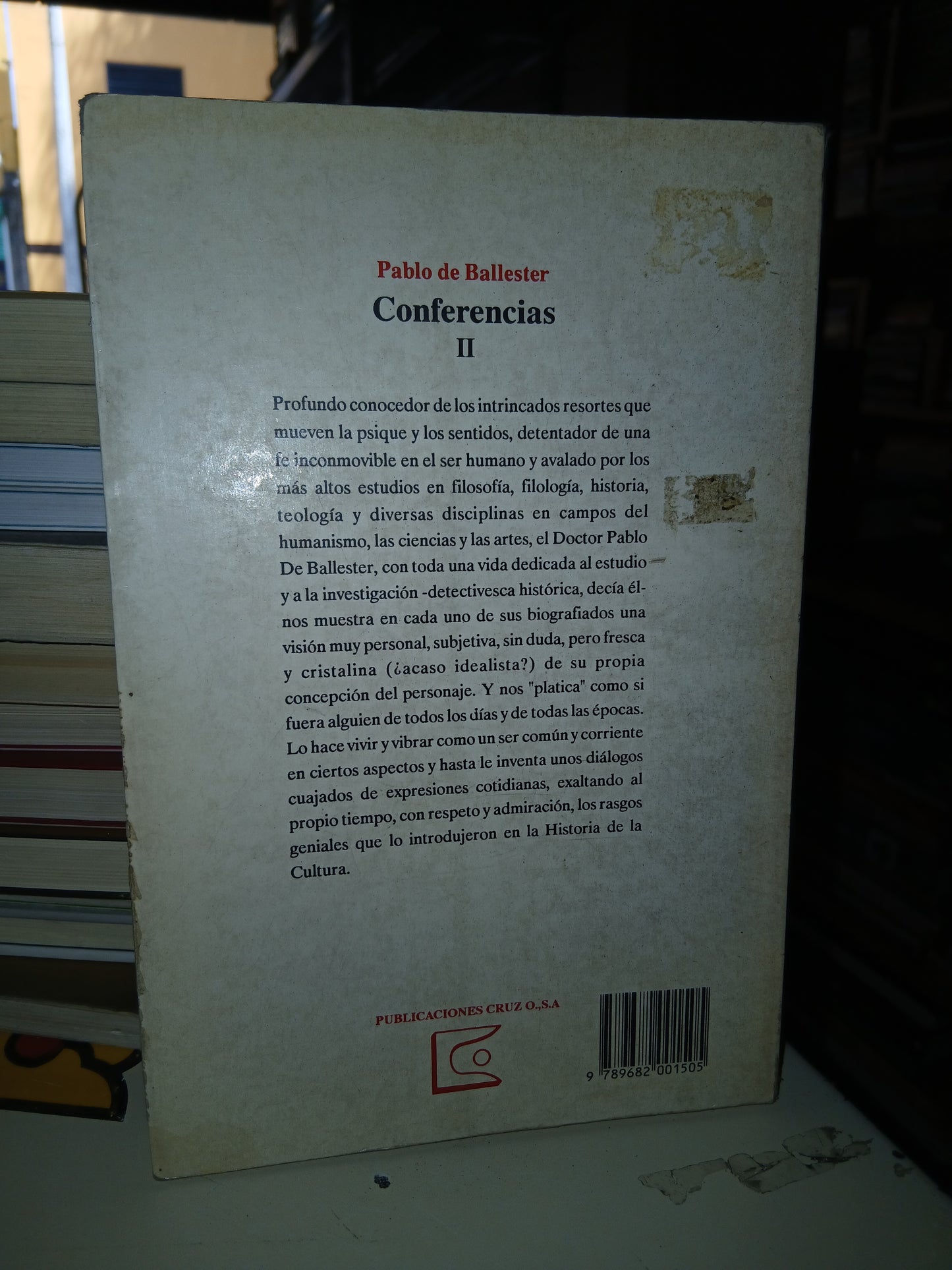 CONFERENCIAS II: SOR JUANA, CERVANTES, DOSTOIEVSKI, HOMERO, SHAKESPEARE POR DR. PABLO DE BALLESTER USADO NOVELA LITERARIO 207