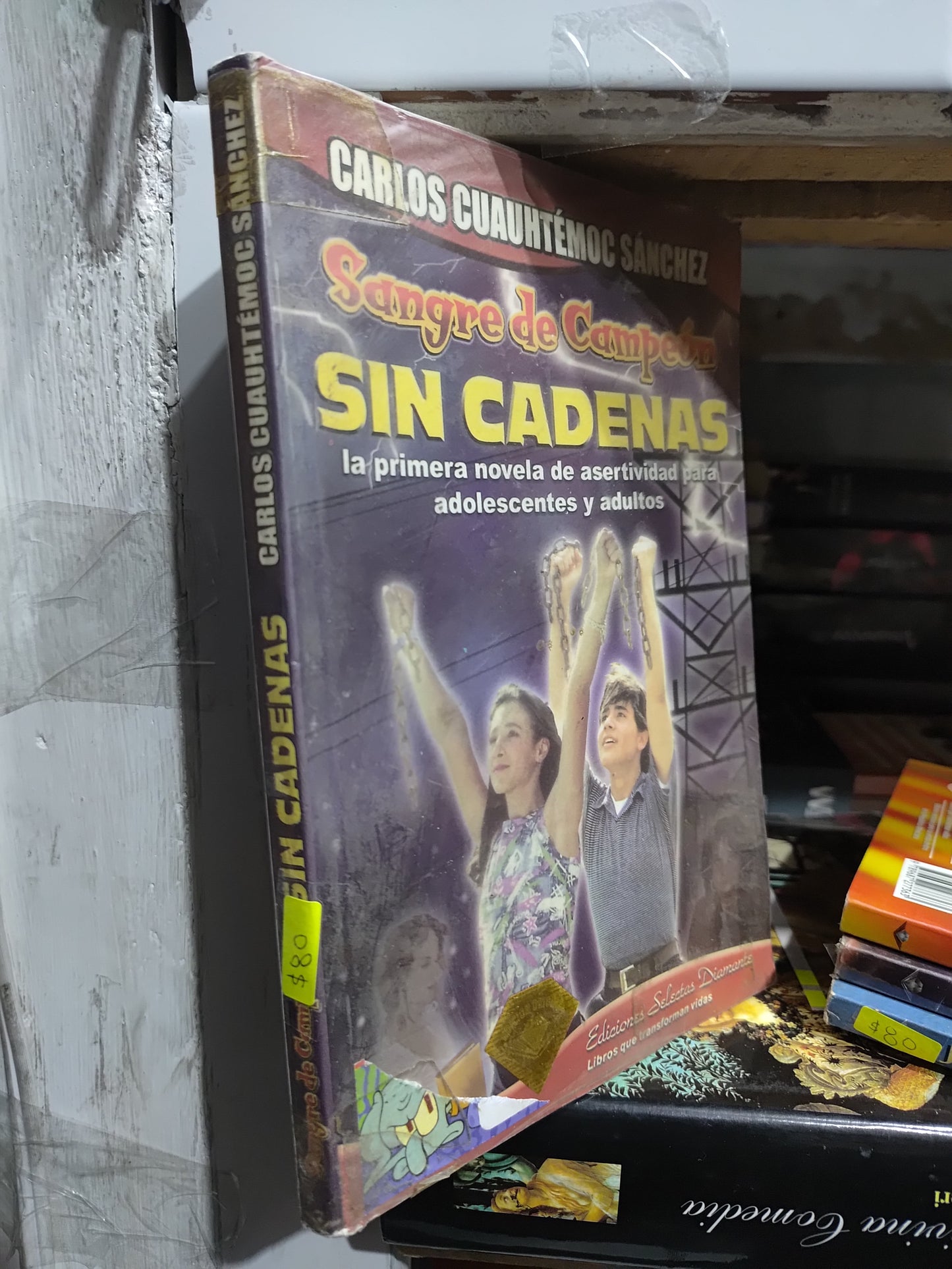 SANGRE DE CAMPEON SIN CADENAS POR CARLOS CUAUHTEMOC SANCHEZ USADO SUP PERSONAL JUAREZ