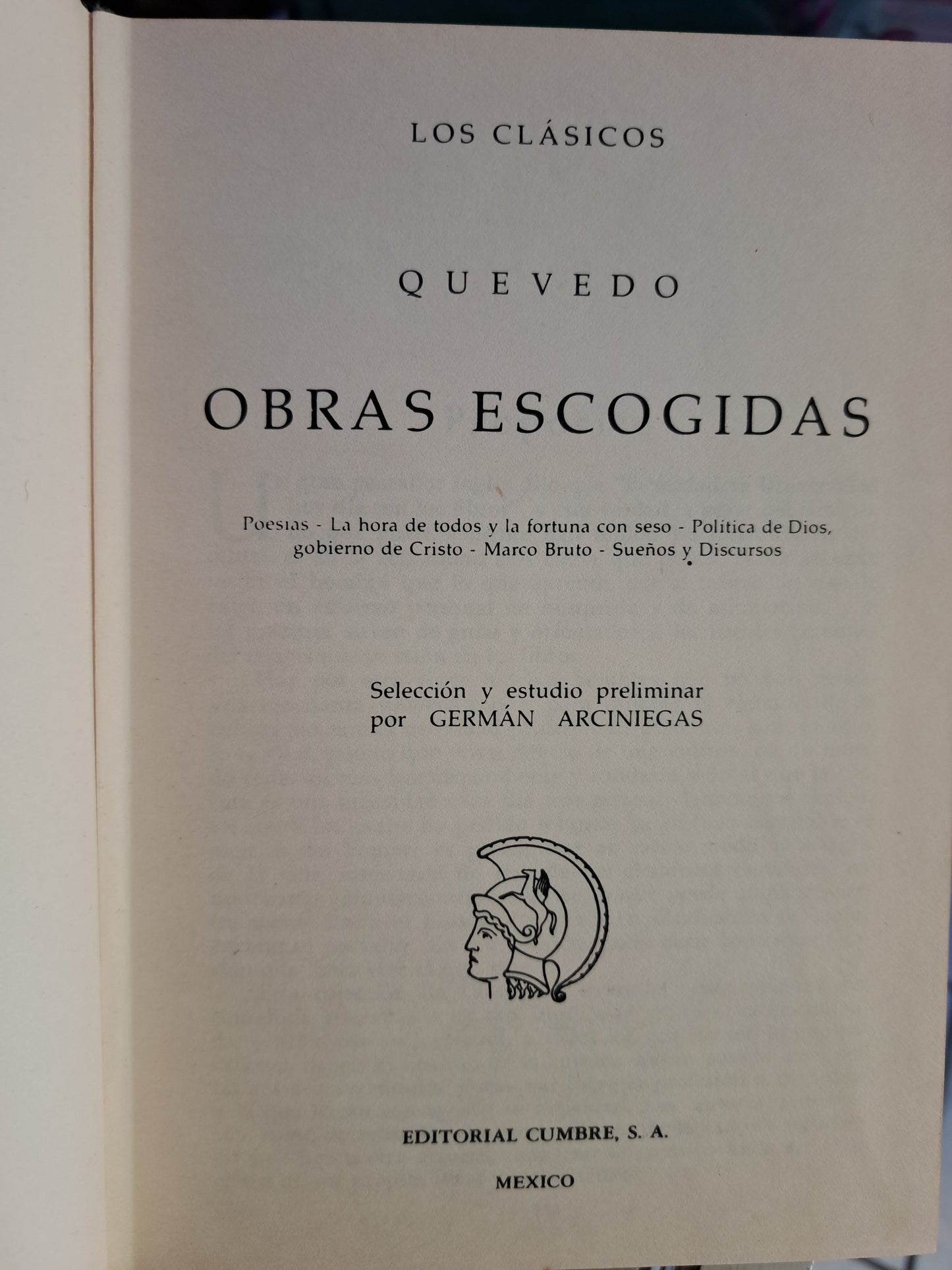 LOS CLÁSICOS QUEVEDO OBRAS ESCOGIDAS GERMÁN ARCINIEGAS USADO NOVELA JUÁREZ