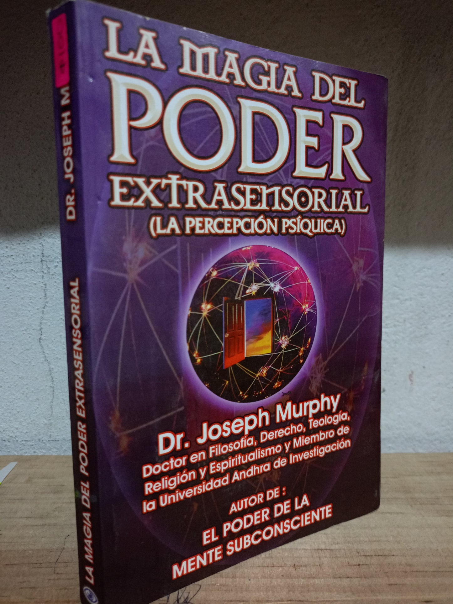 LA MAGIA DEL PODER EXTRASENSORIAL POR JOSEPH MURPHY USADO ESOTERISMO LITERARIO 305