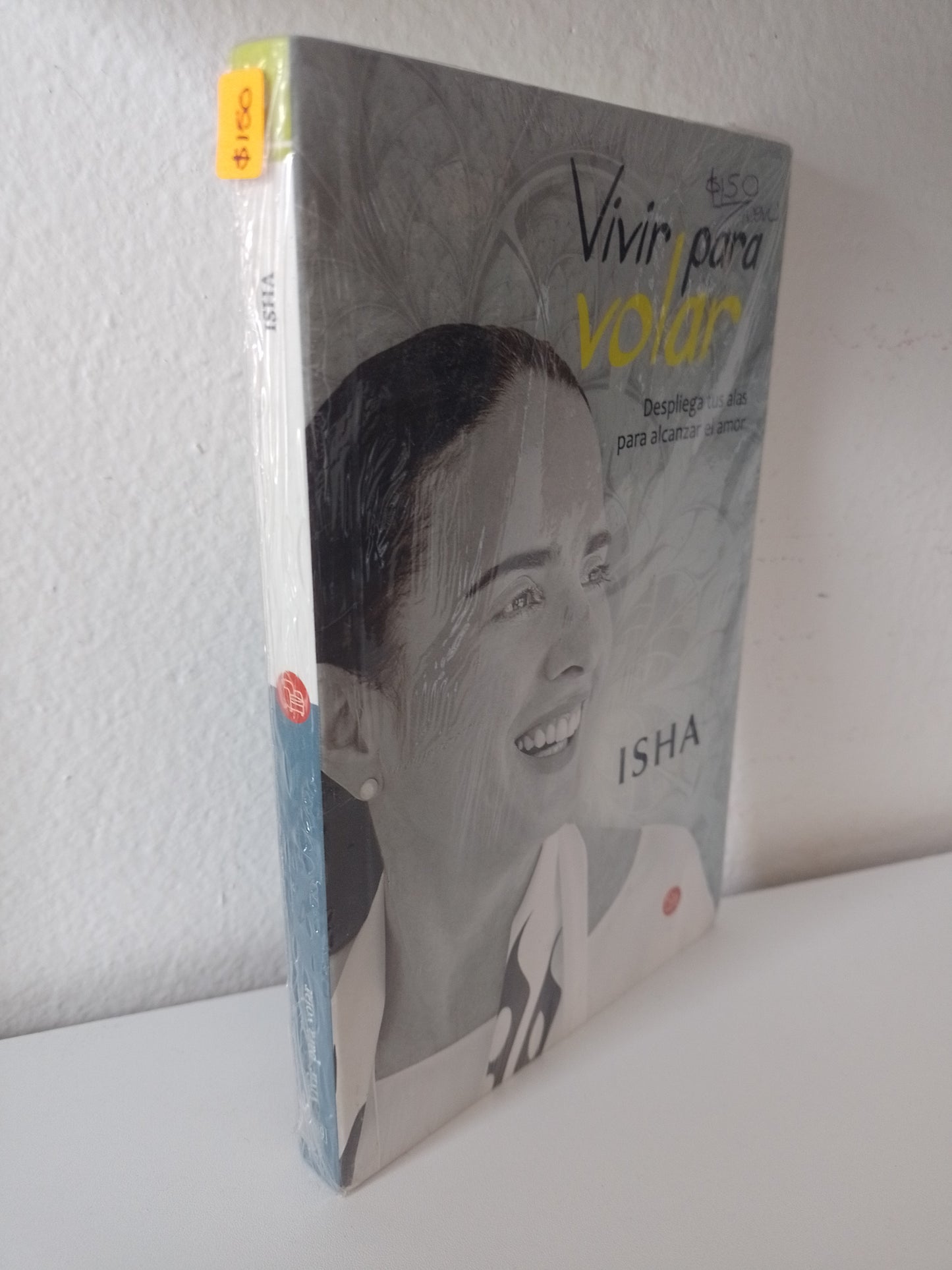 VIVIR PARA VOLAR POR ISHA NUEVO JUAREZ 515