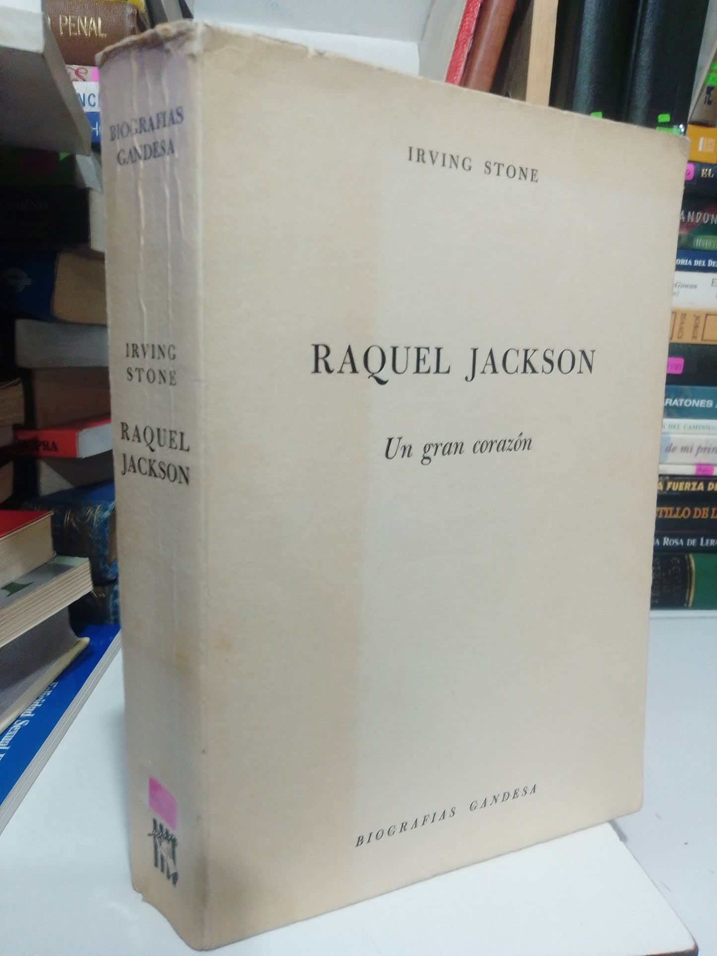 RAQUEL JACKSON UN GRAN CORAZON POR IRVING STONE USADO NOVELA JUÁREZ