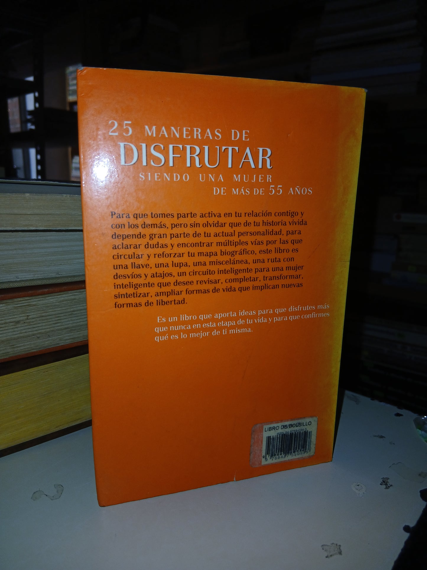 25 MANERAS DE DISFRUTAR SIENDO UNA MUJER DE MÁS DE 55 AÑOS POR SILVIA ADELA KOHAN USADO SUPERACIÓN PERSONAL LITERARIO 207