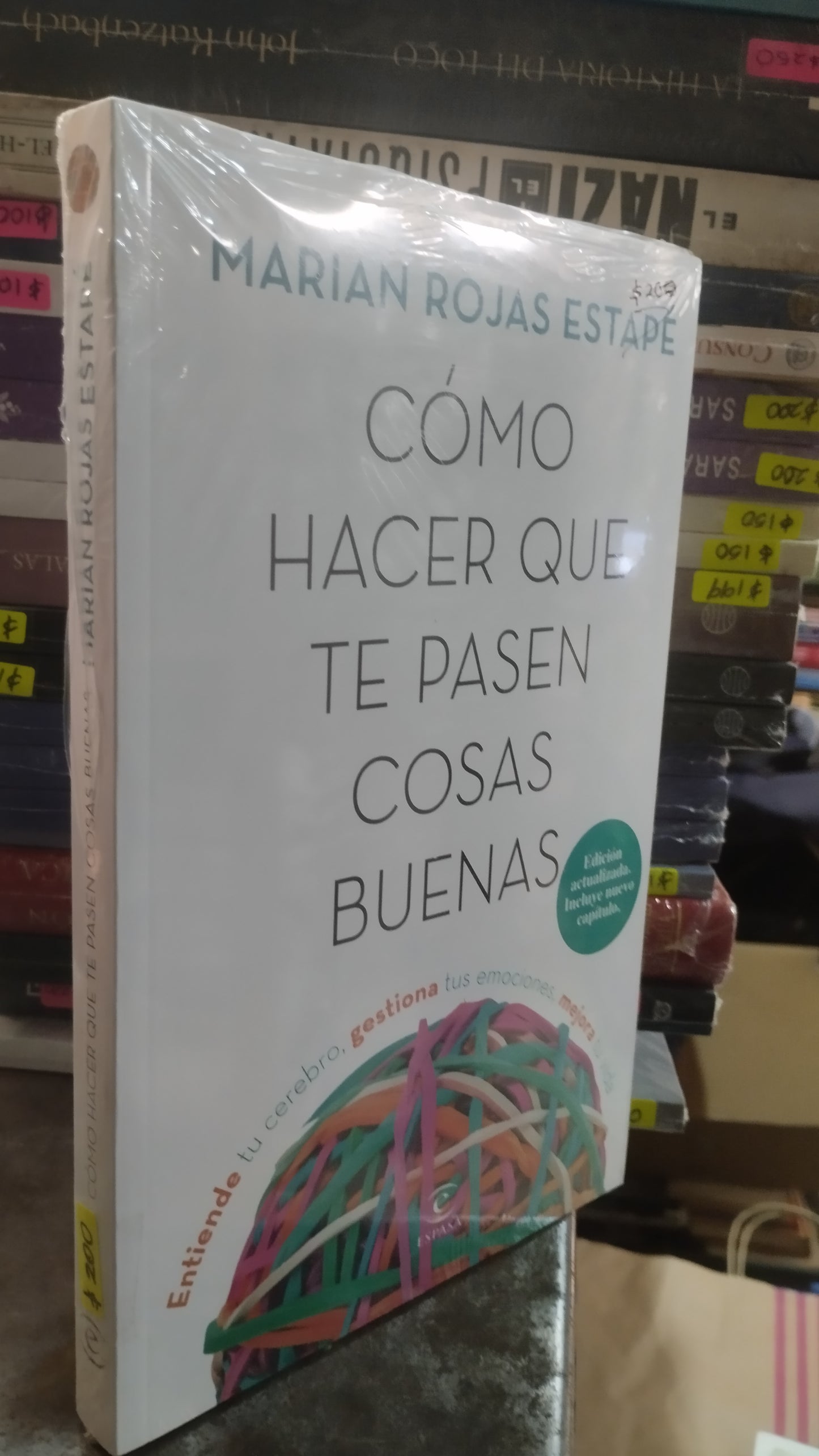 COMO HACER QUE TE PASEN COSAS BUENAS POR MARIAN ROJAS ESTAPE LIBRO NUEVO JUAREZ