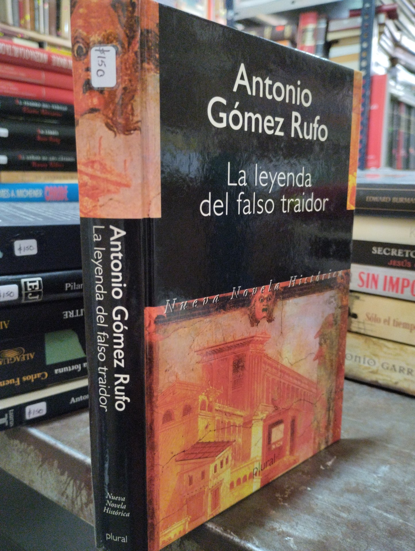 LA LEYENDA DEL FALSO TRAIDOR POR ANTONIO GOMEZ RUFO USADO NOVELAS ALDAMA