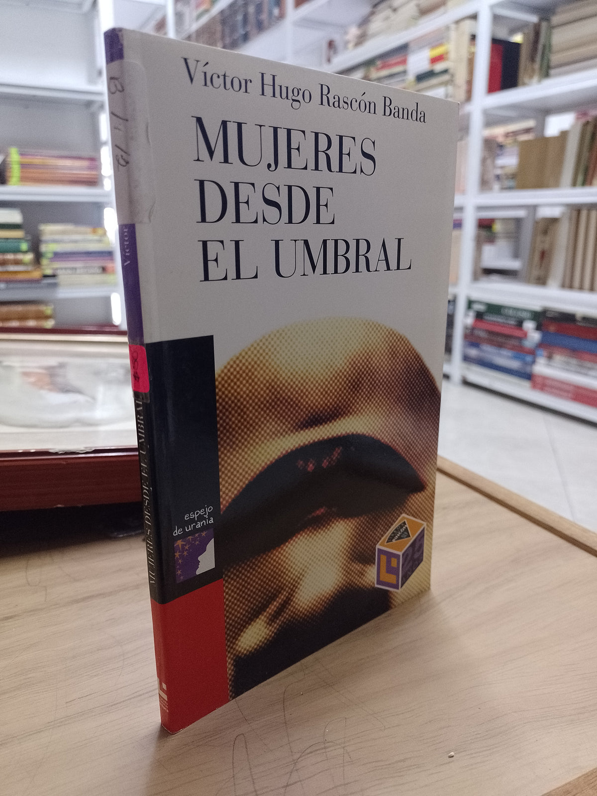 MUJERES DESDE EL UMBRAL POR VICTOR HUGO RASCON BANDA USADO INFANTIL JUAREZ 515