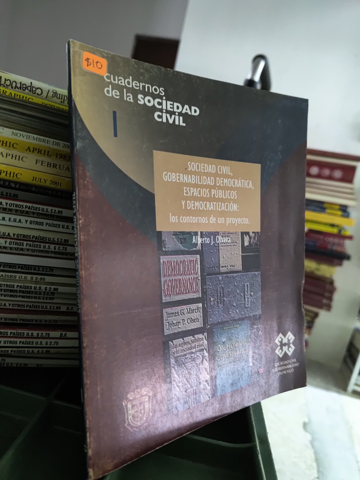 SOCIEDAD CIVIL GOBERNABILIDAD DEMOCRATICA ESPACIOS PUBLICOS Y DEMOCRATIZACION POR ALBERTO J. OLVERA USADO POLITICA JUAREZ 515