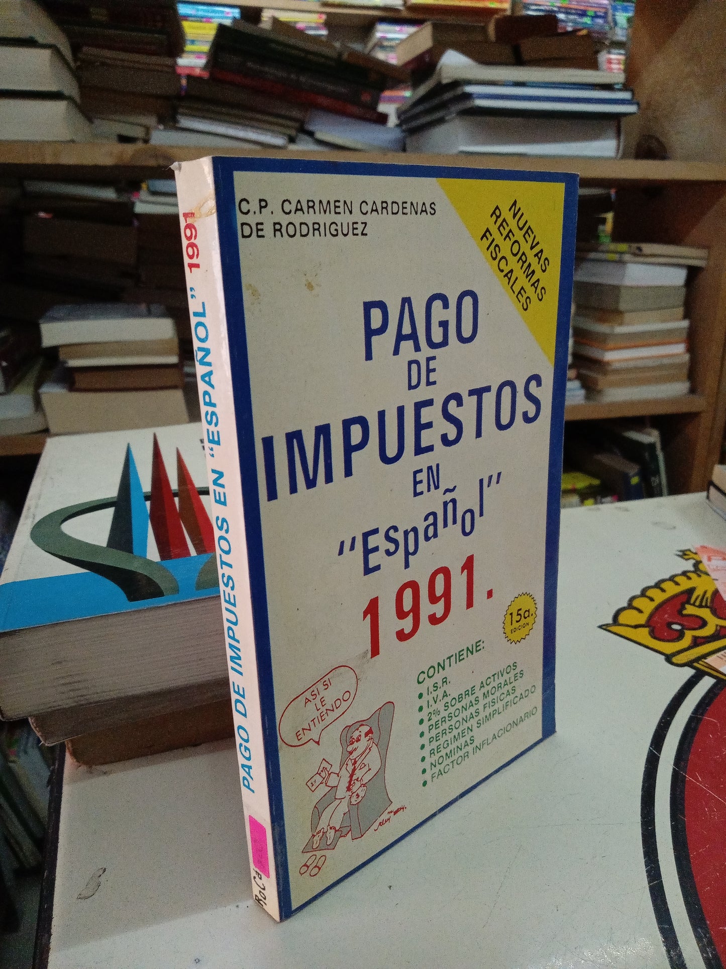 PAGO DE IMPUESTOS EN ESPAÑOL 1991 POR C P CARMEN CÁRDENAS USADO ADMINISTRACIÓN LITERARIO 207