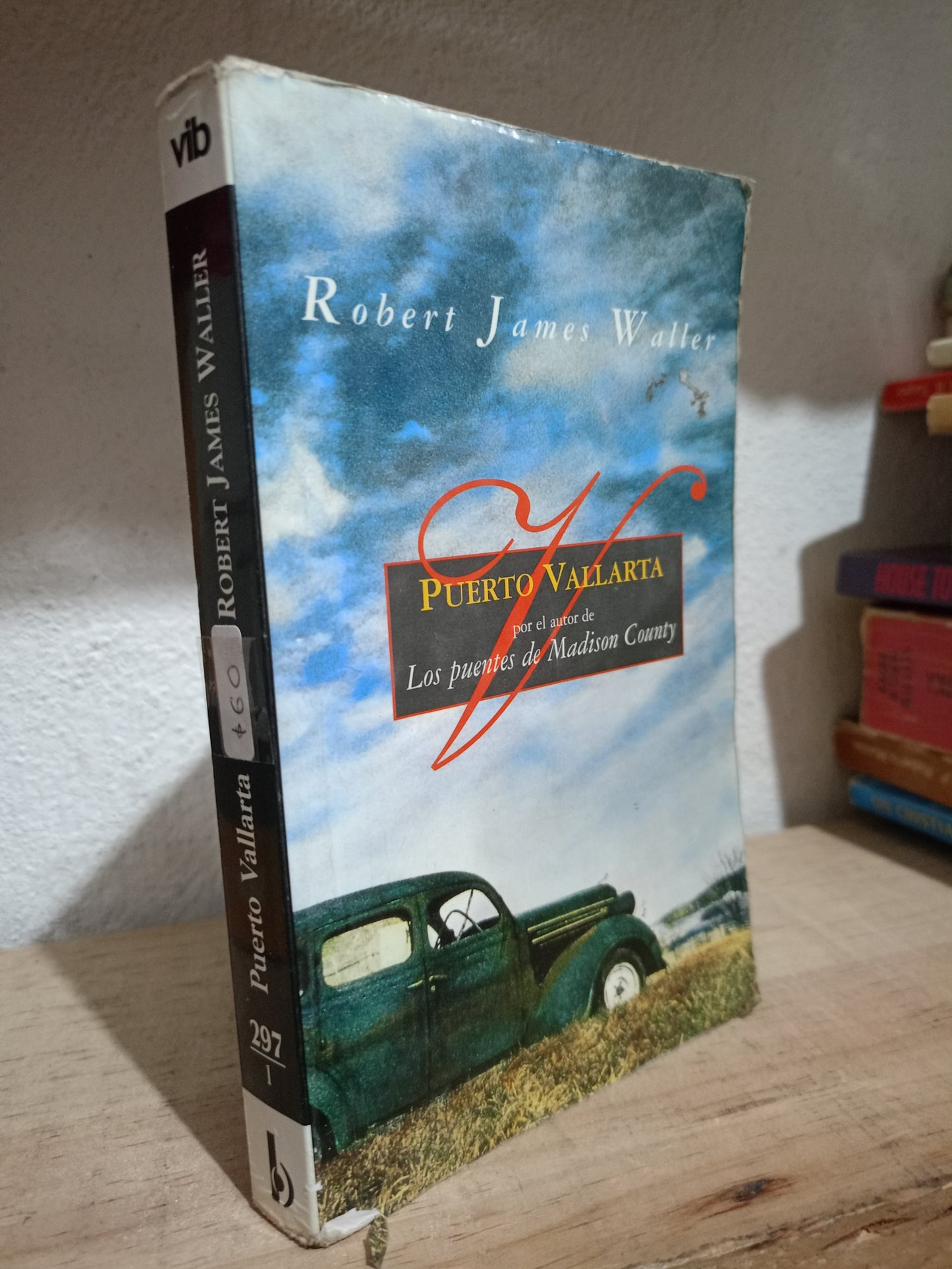 PUERTO VALLARTA POR ROBERT JAMES WALLER USADO NOVELA LITERARIO 305
