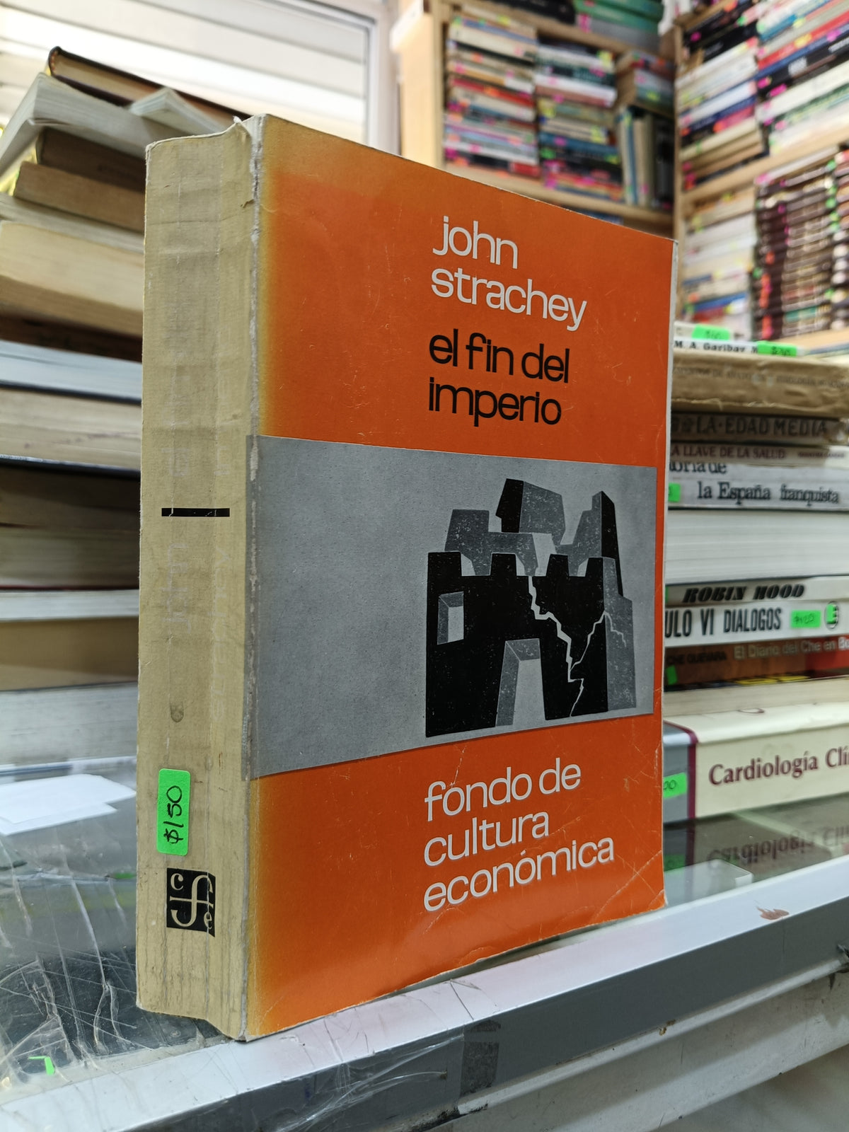 EL FIN DEL IMPERIO POR JOHN STRACHEY USADO HISTORIA JUÁREZ 507