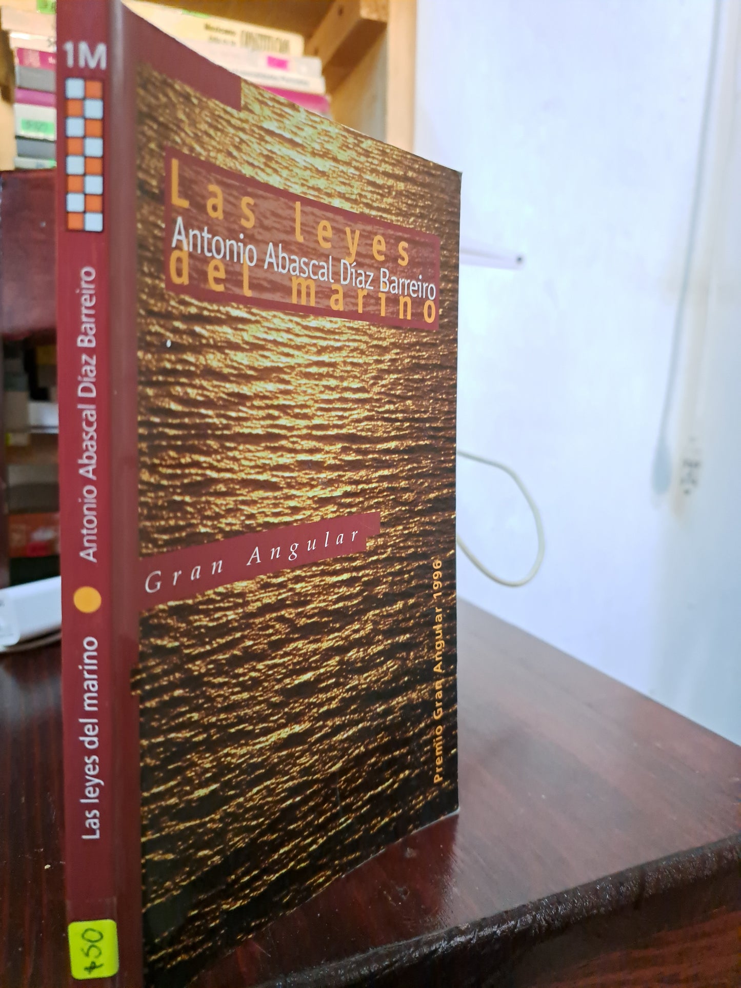 LAS LEYES DEL MARINO ANTONIO ABASCAL DÍAZ BARRIERO USADO NOVELA LITERARIO 207