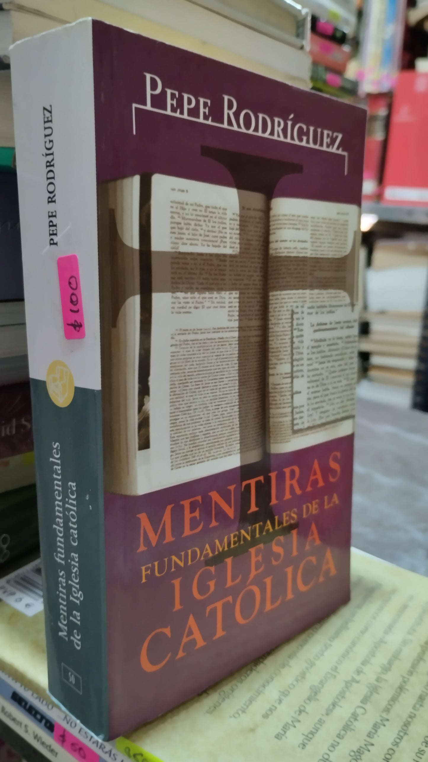 MENTIRAS FUNDAMENTALES DE LA IGLESIA CATOLICA POR PEPE RODRIGUEZ LIBRO USADO RELIGION ALDAMA
