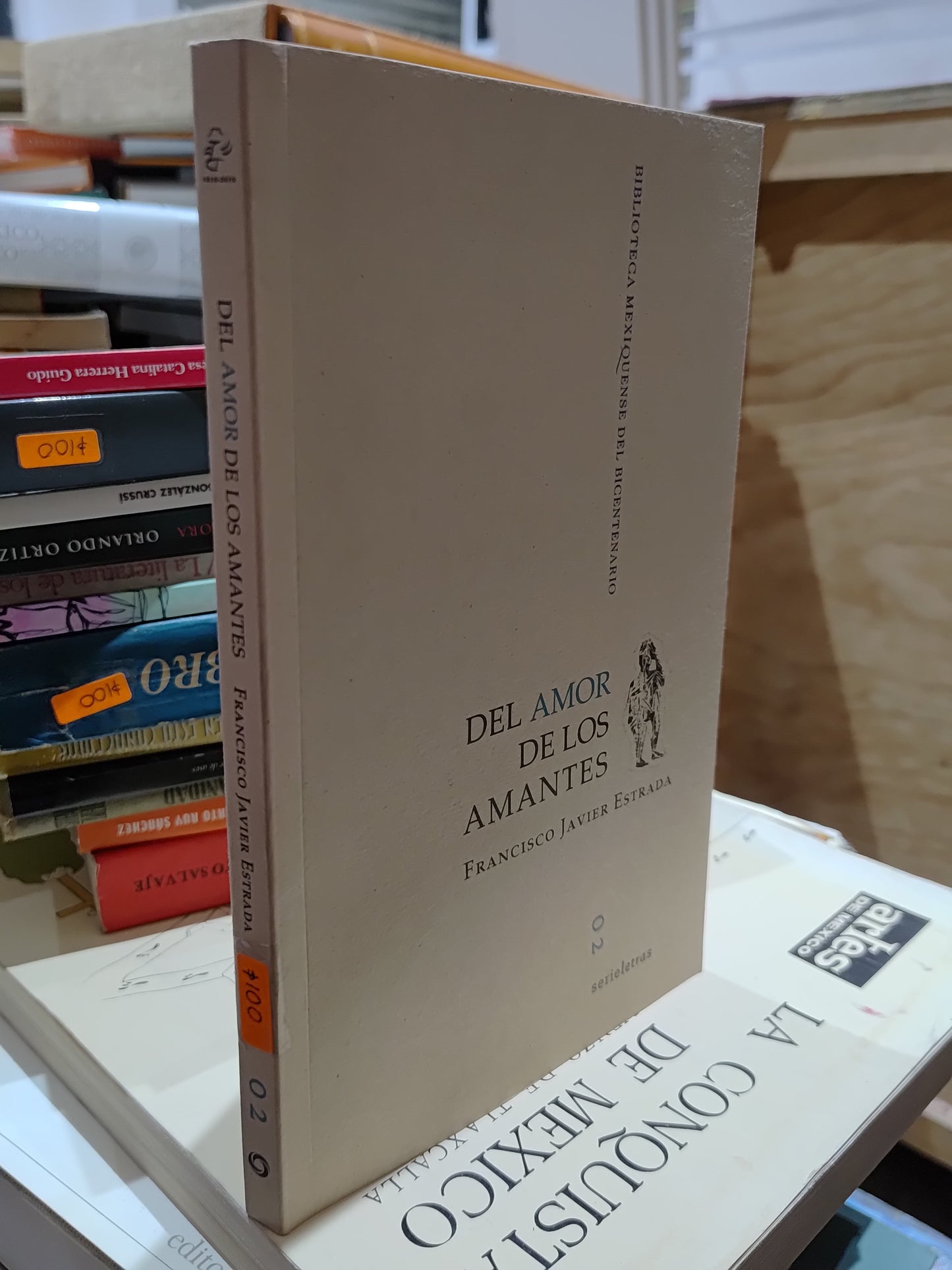 DEL AMOR DE LOS AMANTES POR FRANCISCO JAVIER ESTRADA USADO NOVELAS JUAREZ 515