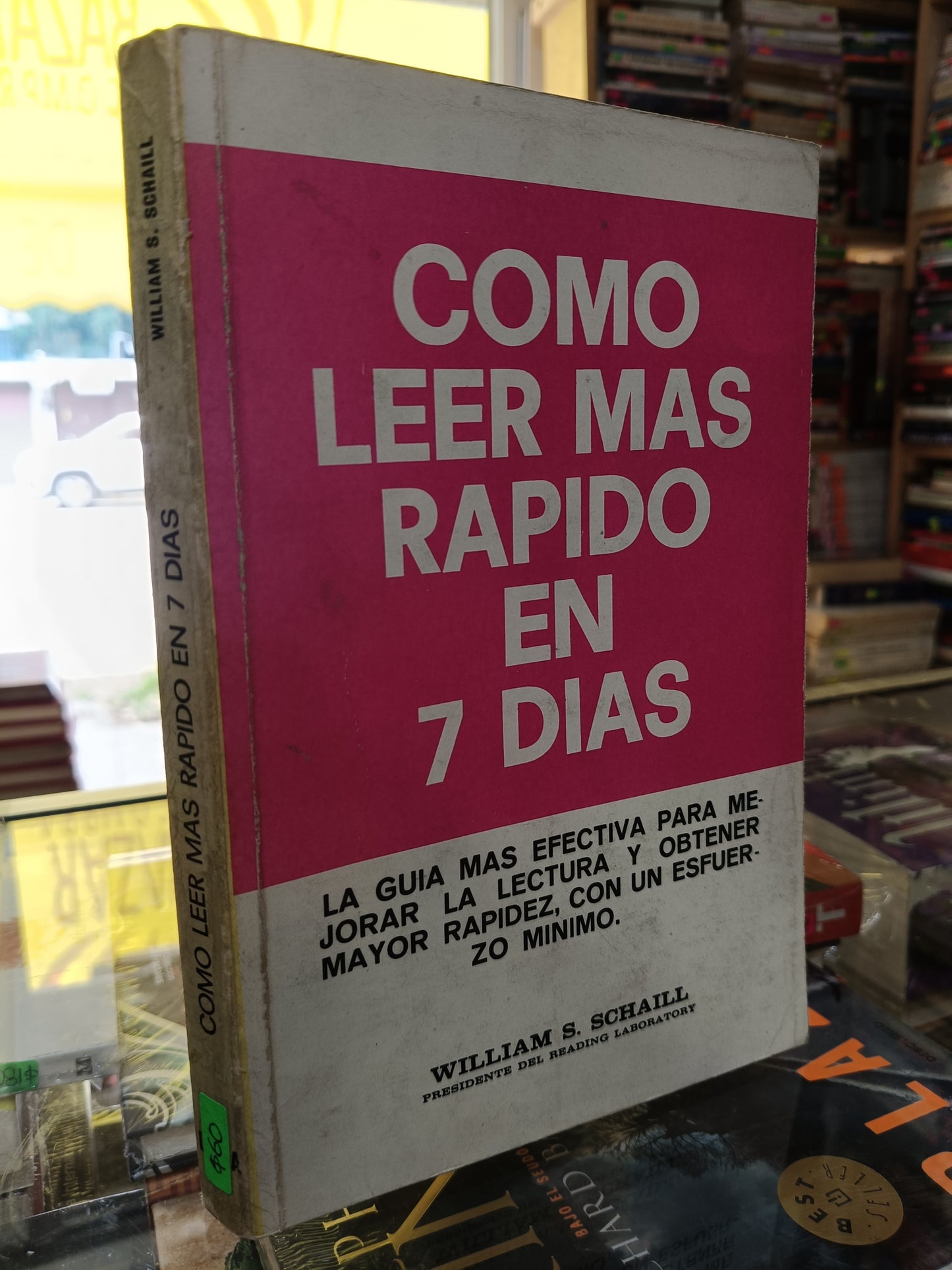 COMO LEER MAS RAPIDO EN 7 DIAS POR WILLIAM S. SCHAILL USADO NOVELA JUAREZ 507